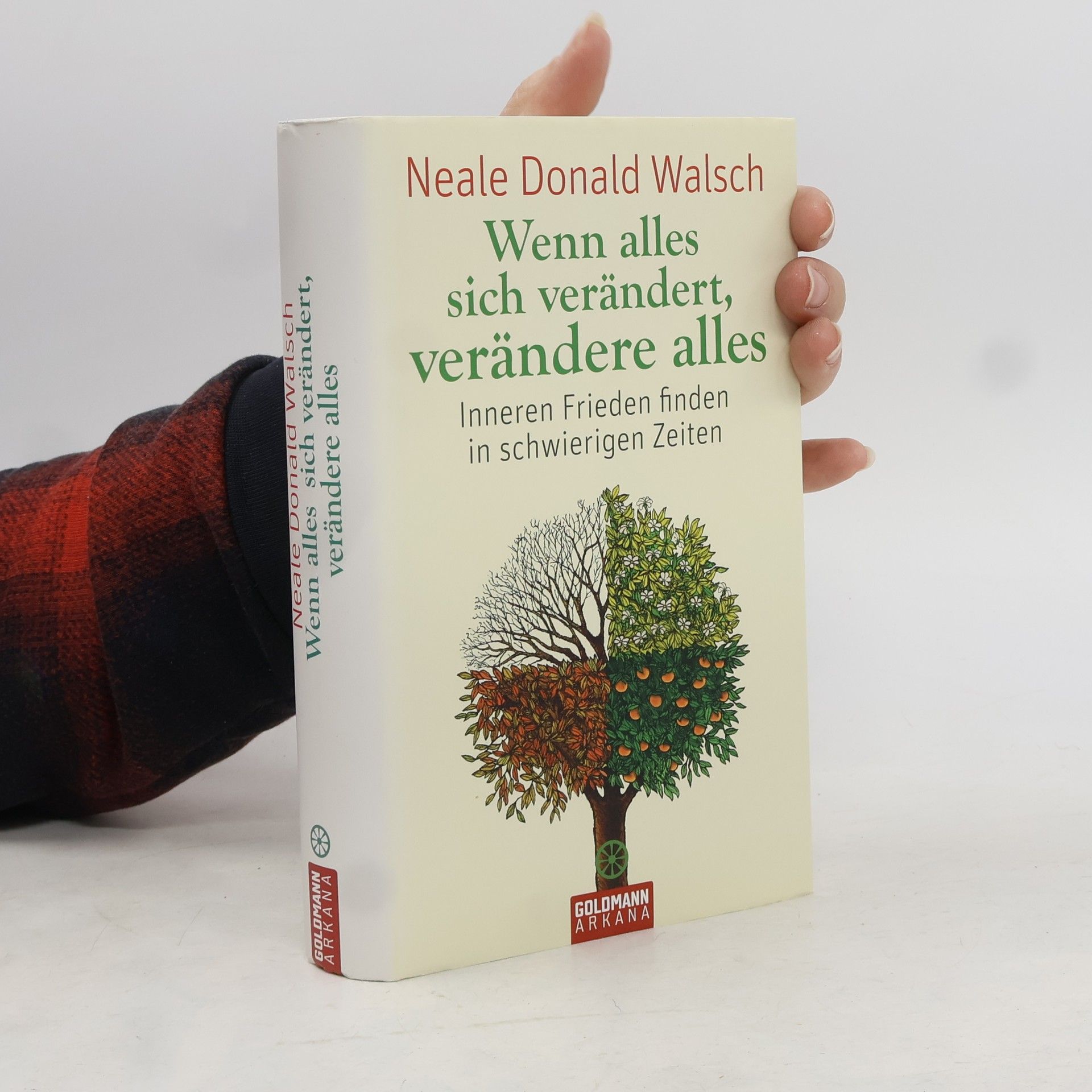 Neale Donald Walsch Wenn alles sich verändert, verändere alles