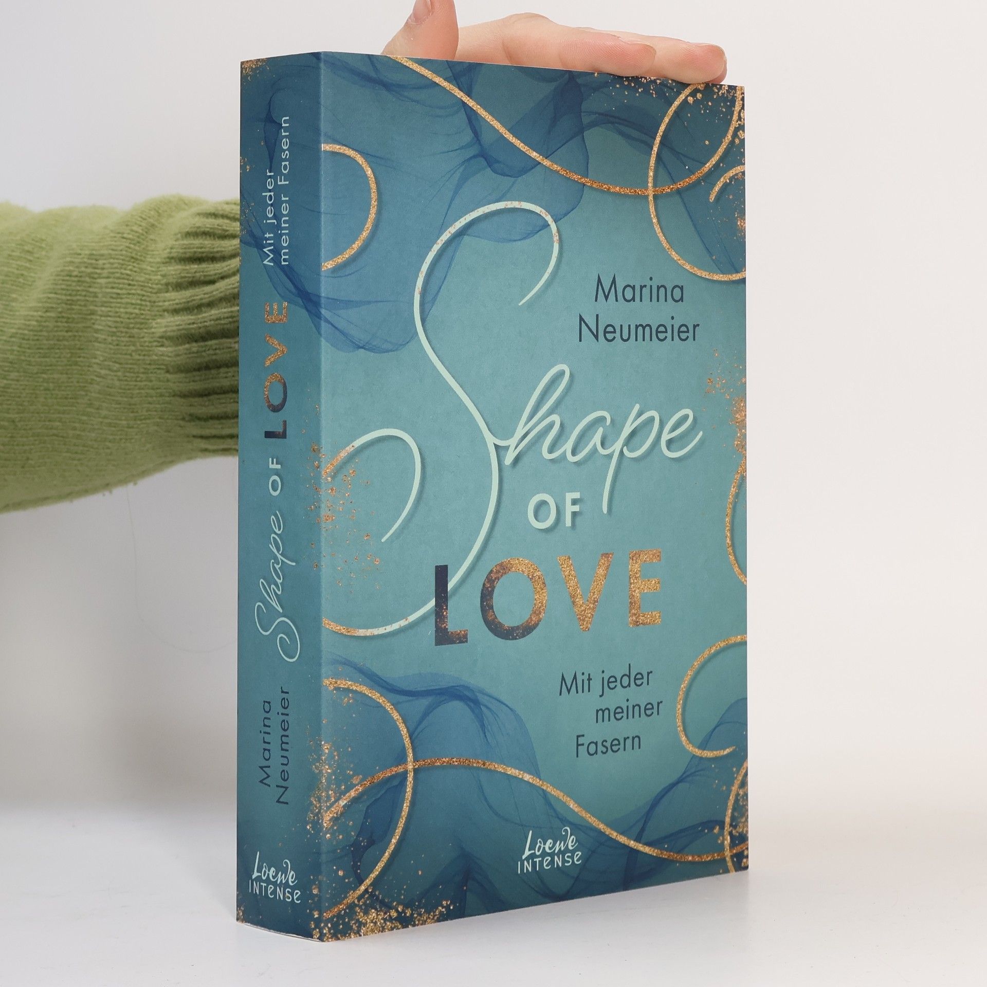 Marina Neumeier Shape of Love - Mit jeder meiner Fasern (Love-Trilogie, Band 1)