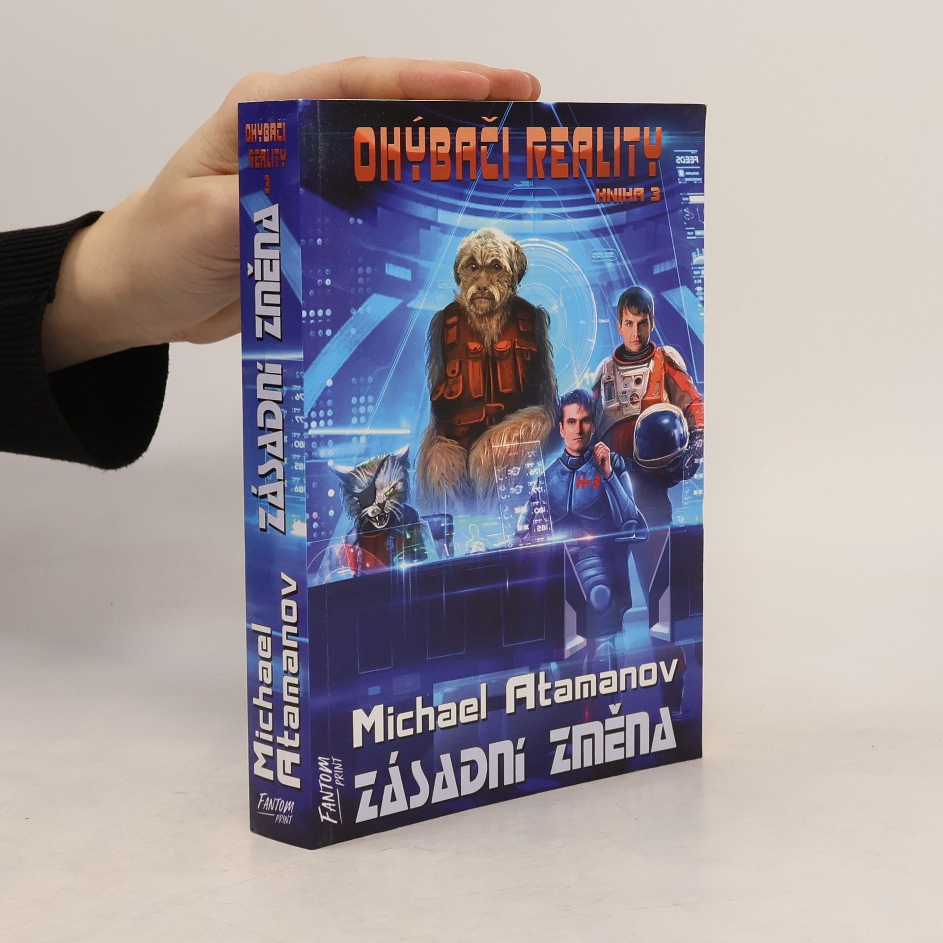 Michail Atamanov Ohýbači reality. 3, Zásadní změna