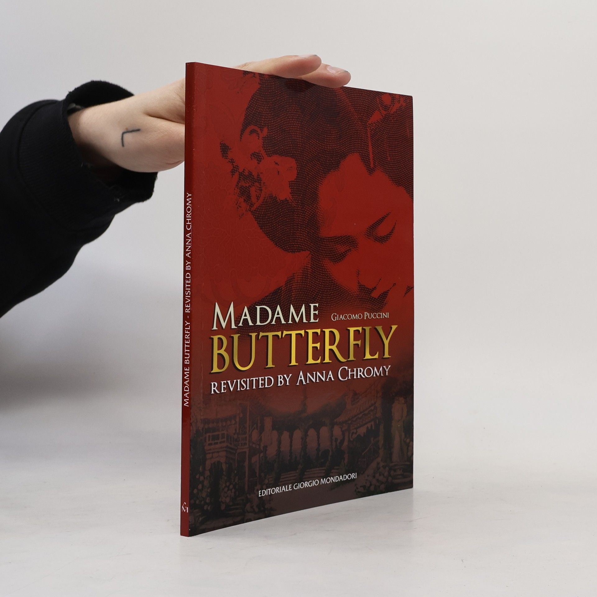 Anna Chromy Giacomo Puccini Madame Butterfly revisited by Anna Chromy. Ediz. italiana e inglese