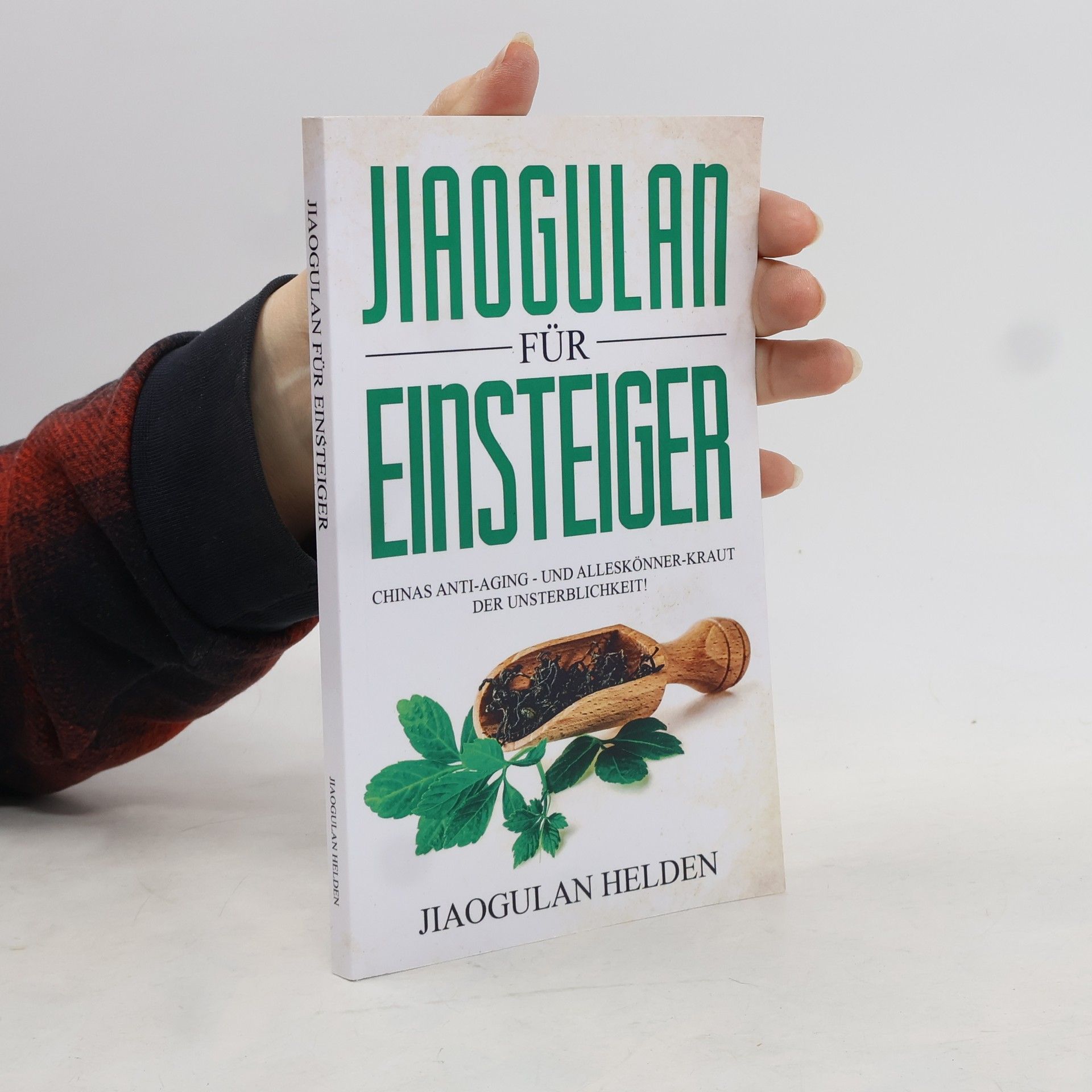 Jiaogulan Helden Jiaogulan für Einsteiger