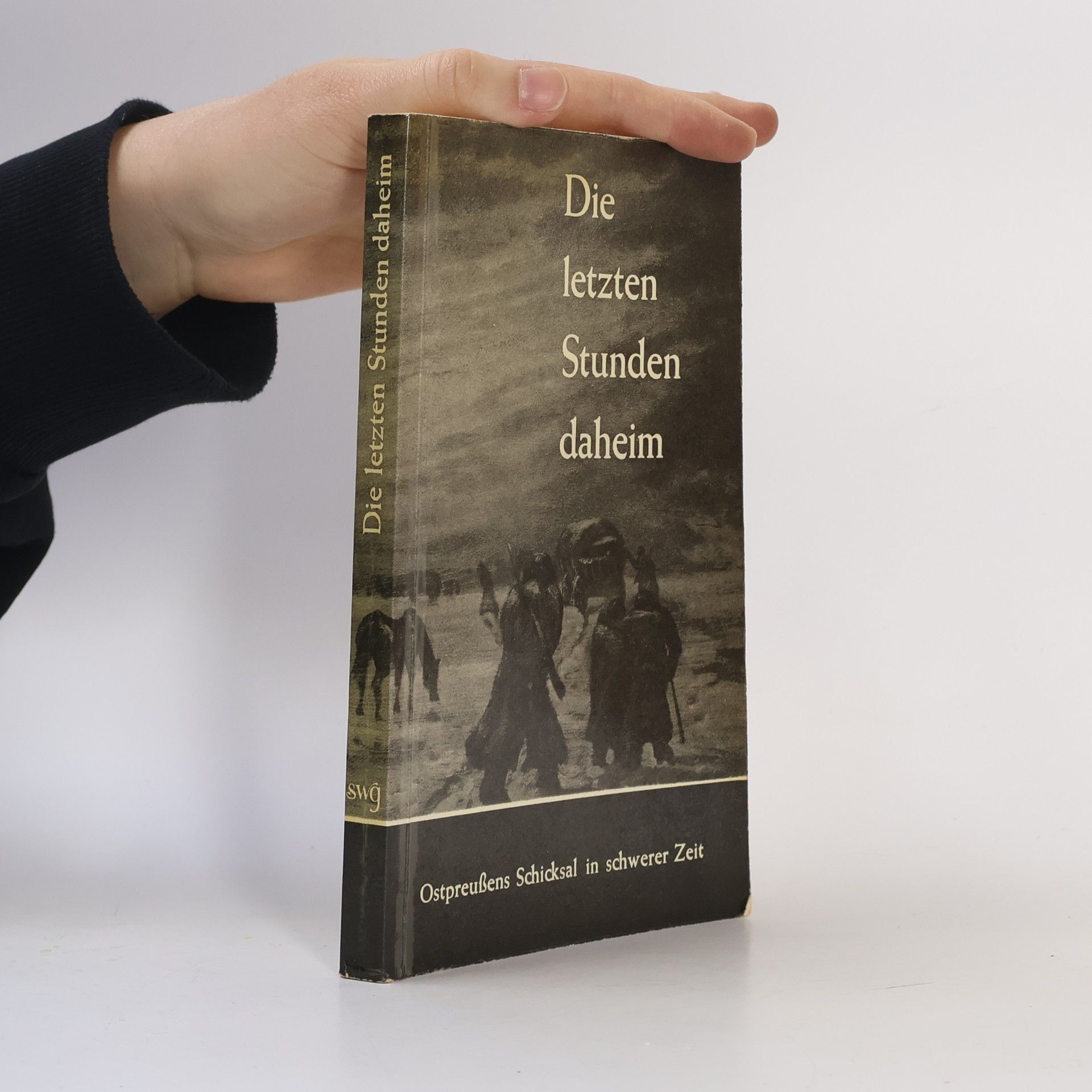 Die letzten Stunden daheim: Ostpreußens Schicksal in schwerer Zeit