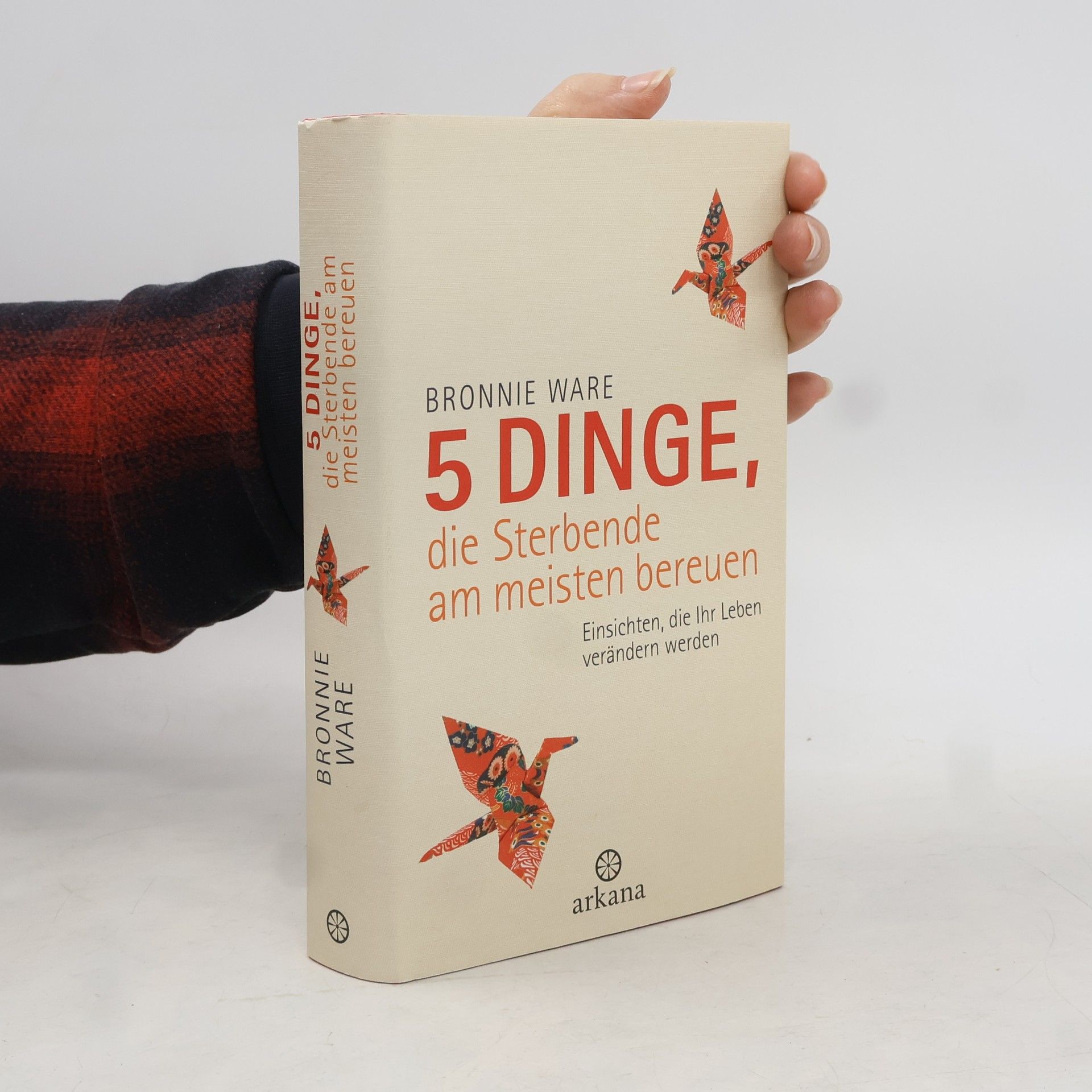 Bronnie Ware 5 Dinge, die Sterbende am meisten bereuen