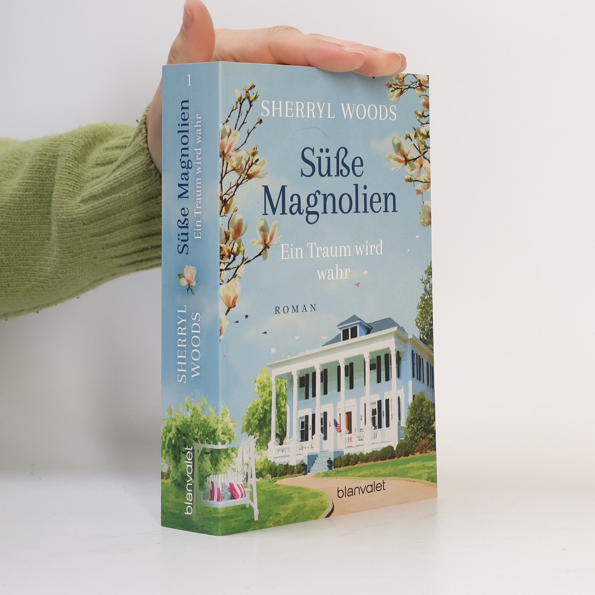 Sherryl Woods Süße Magnolien - Ein Traum wird wahr