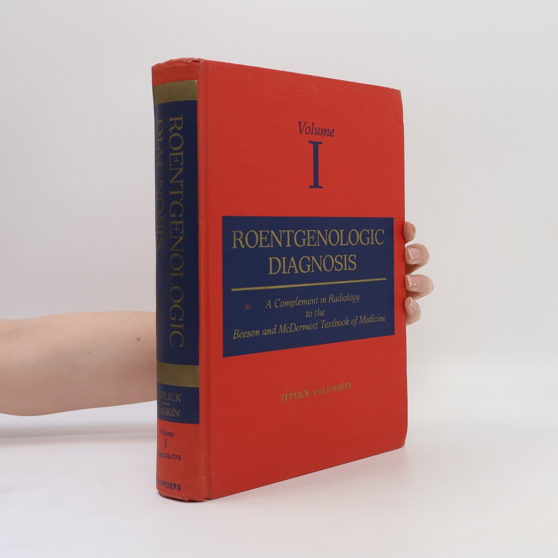 J. George Teplick Roentgenologic Diagnosis