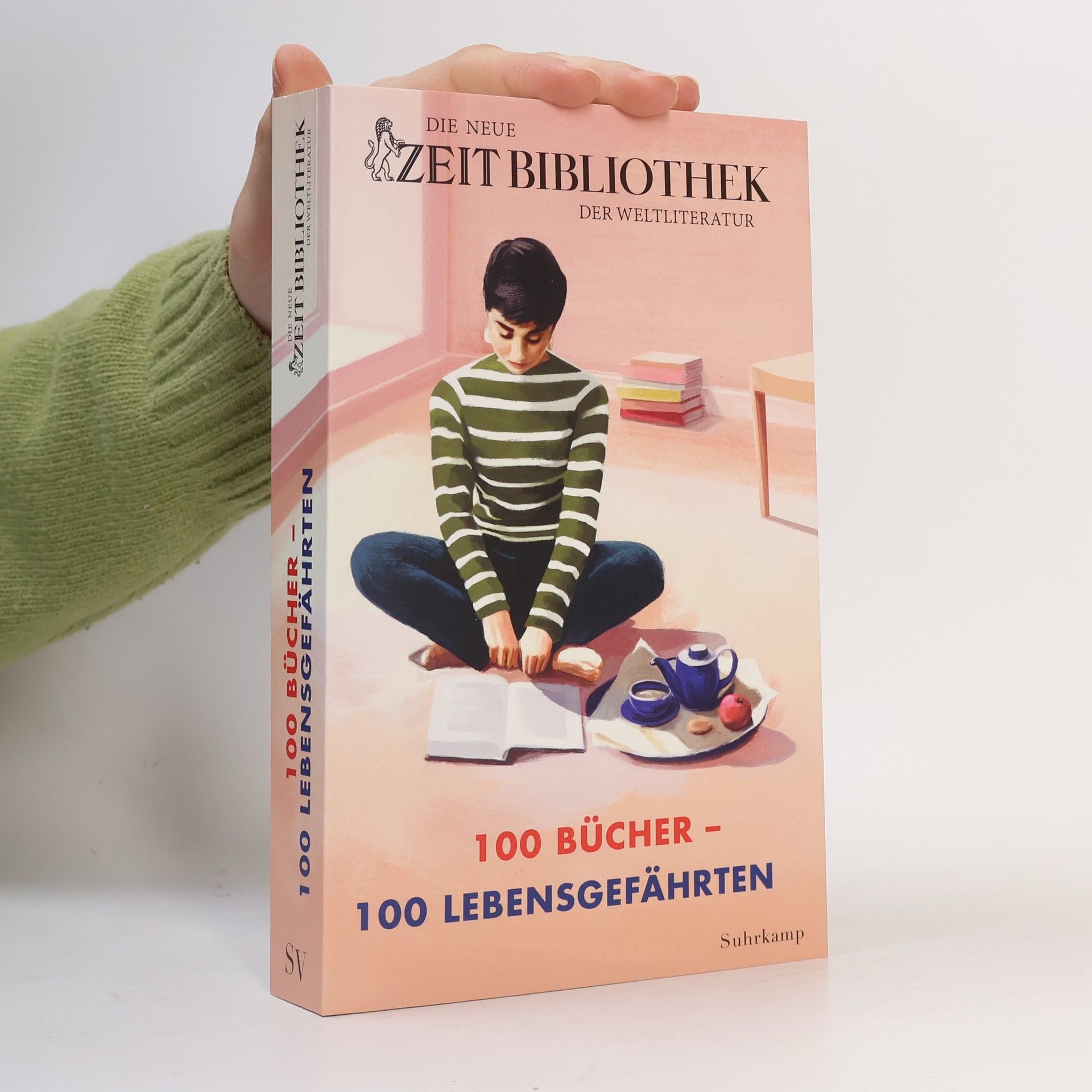 Various authors Die neue ZEIT-Bibliothek der Weltliteratur. »100 Bücher, 100 Lebensgefährten« | Die 100 bedeutendsten Werke der Weltliteratur