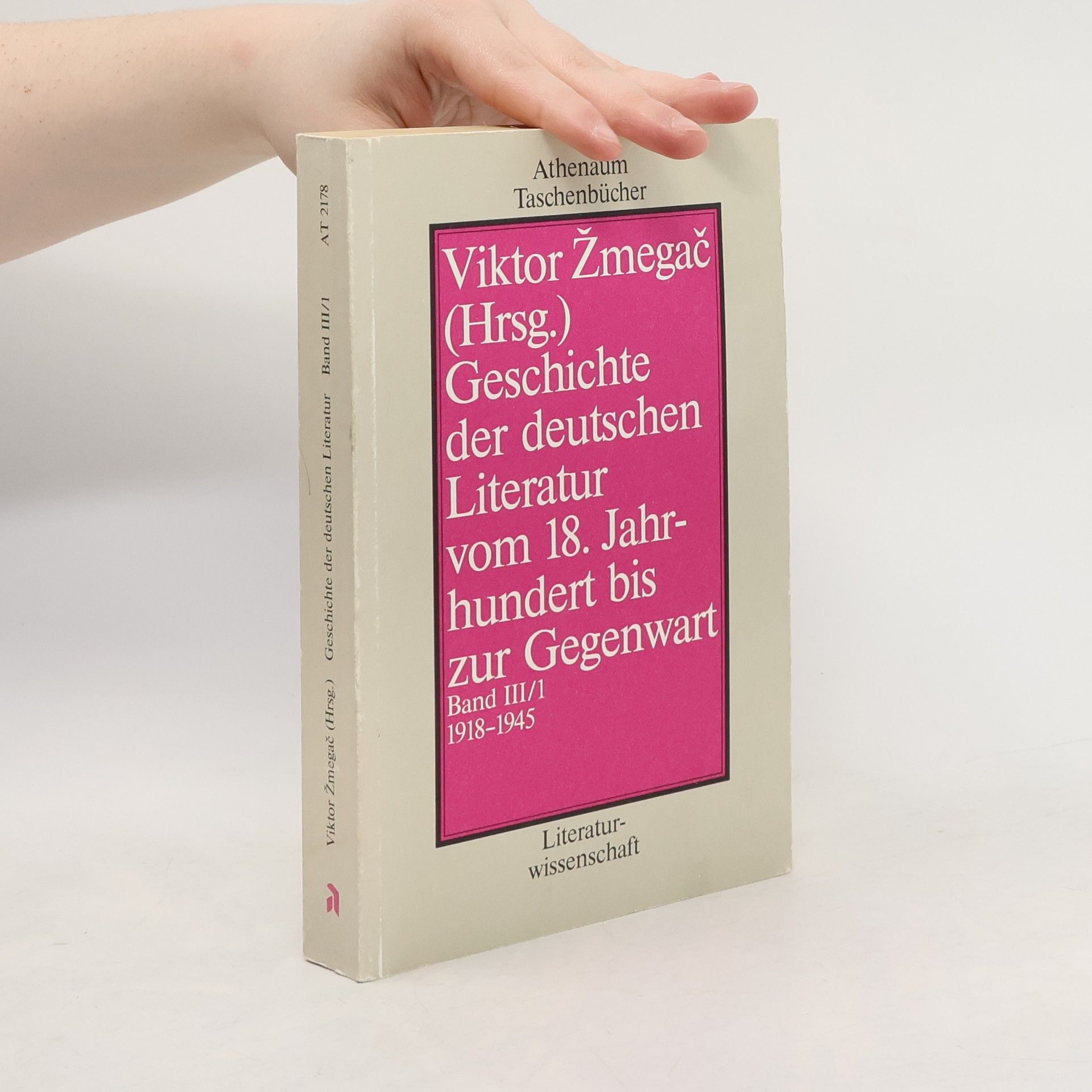 Viktor Žmegač Geschichte der deutschen Literatur vom 18. Jahrhundert bis zur Gegenwart. Band III
