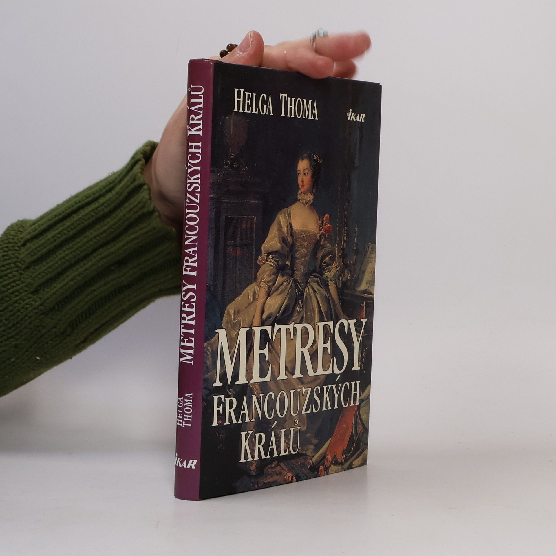 Helga Thoma Metresy francouzských králů