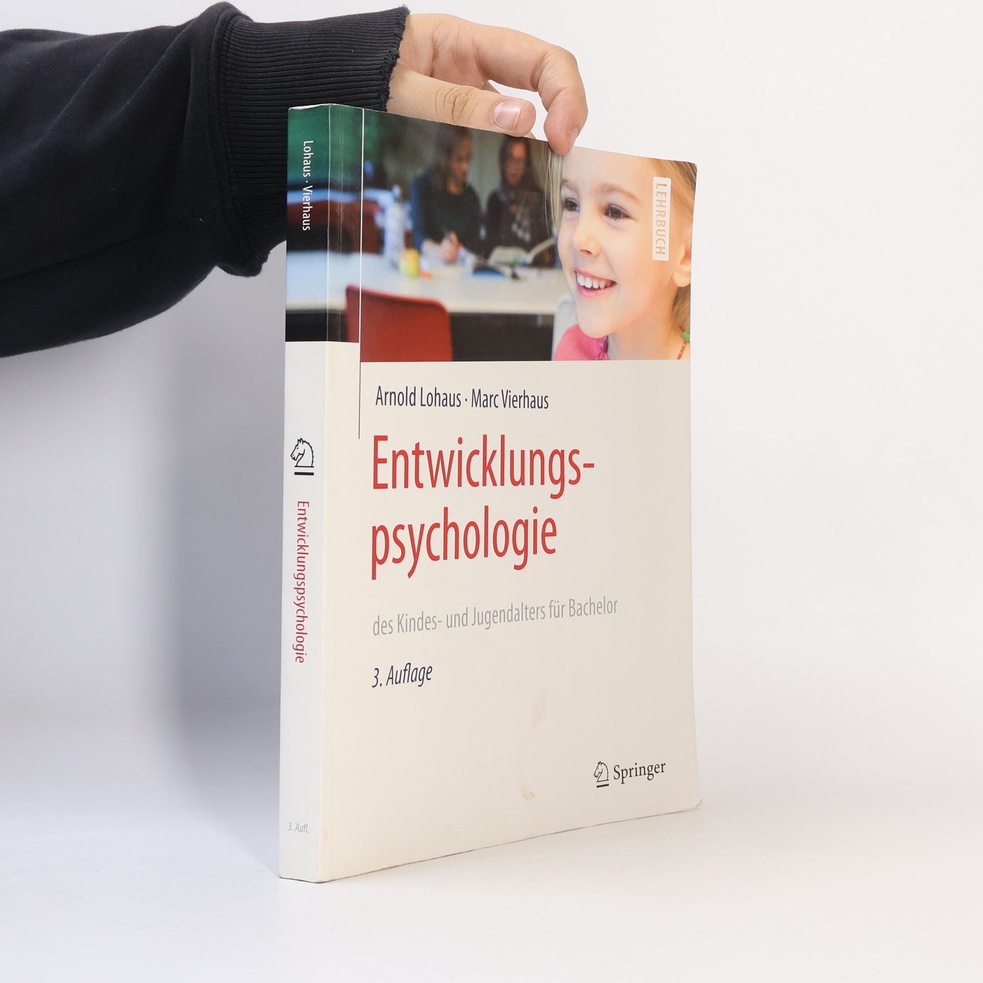Arnold Lohaus Entwicklungspsychologie des Kindes- und Jugendalters für Bachelor