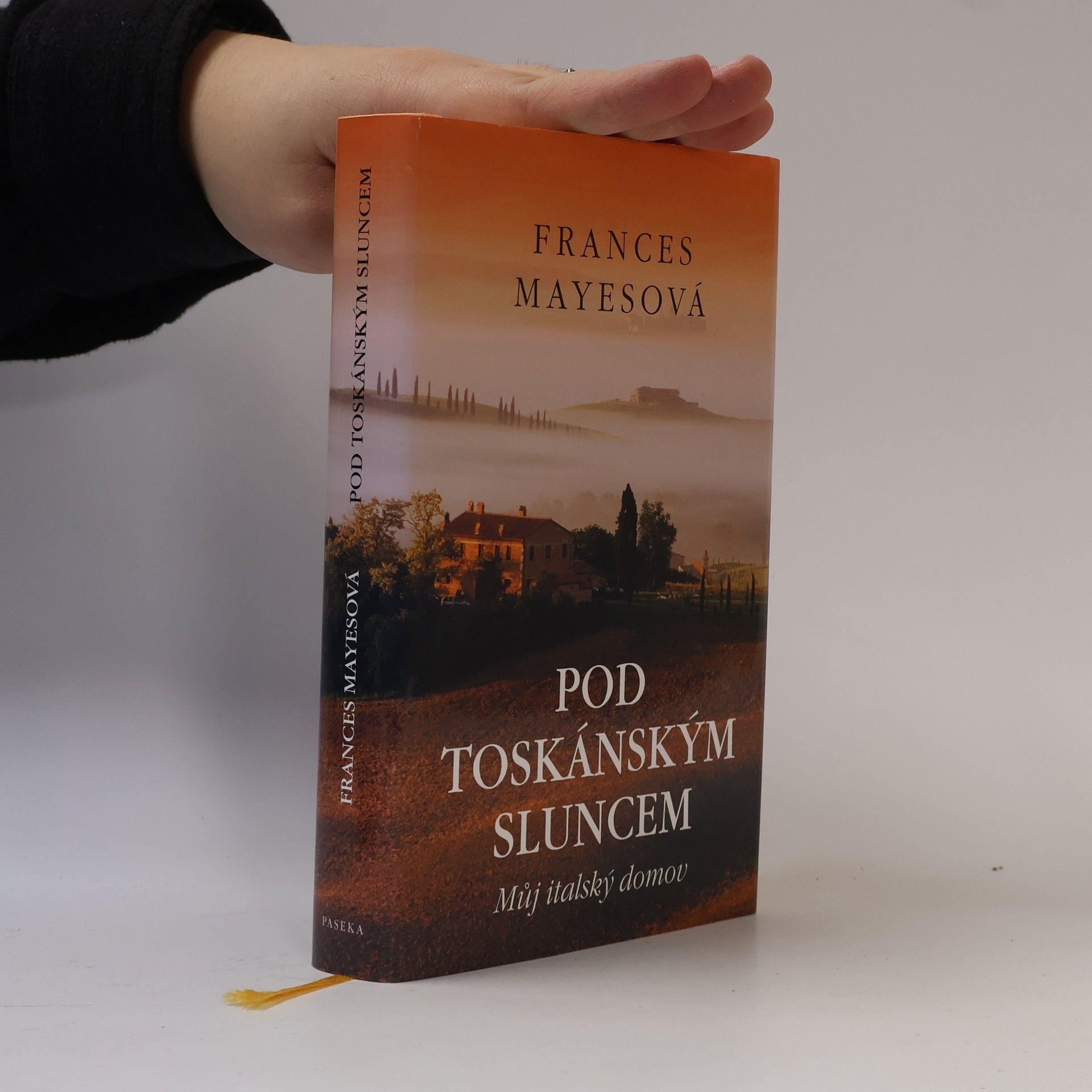 Frances Mayes Pod toskánským sluncem