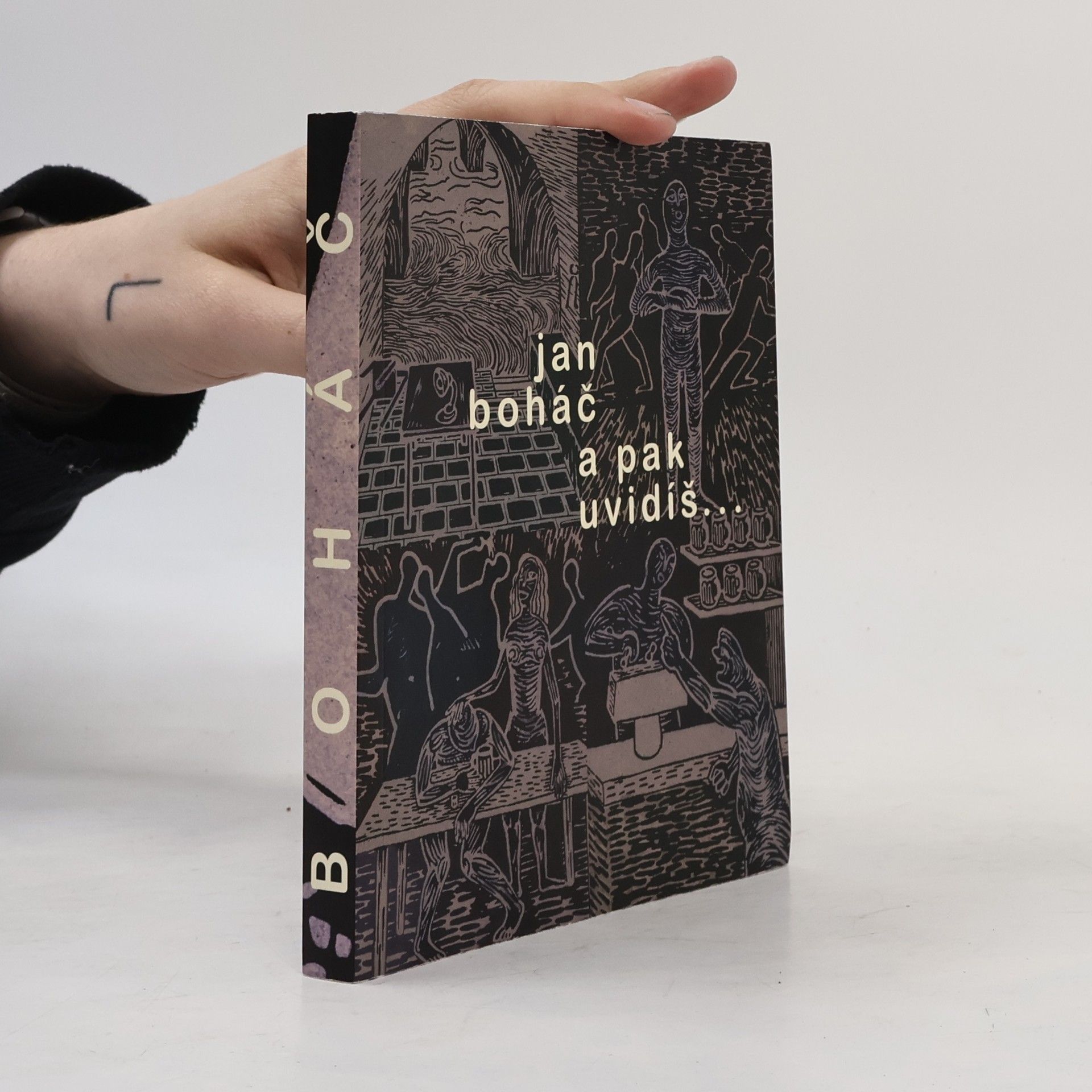 Jan Boháč A pak uvidíš...