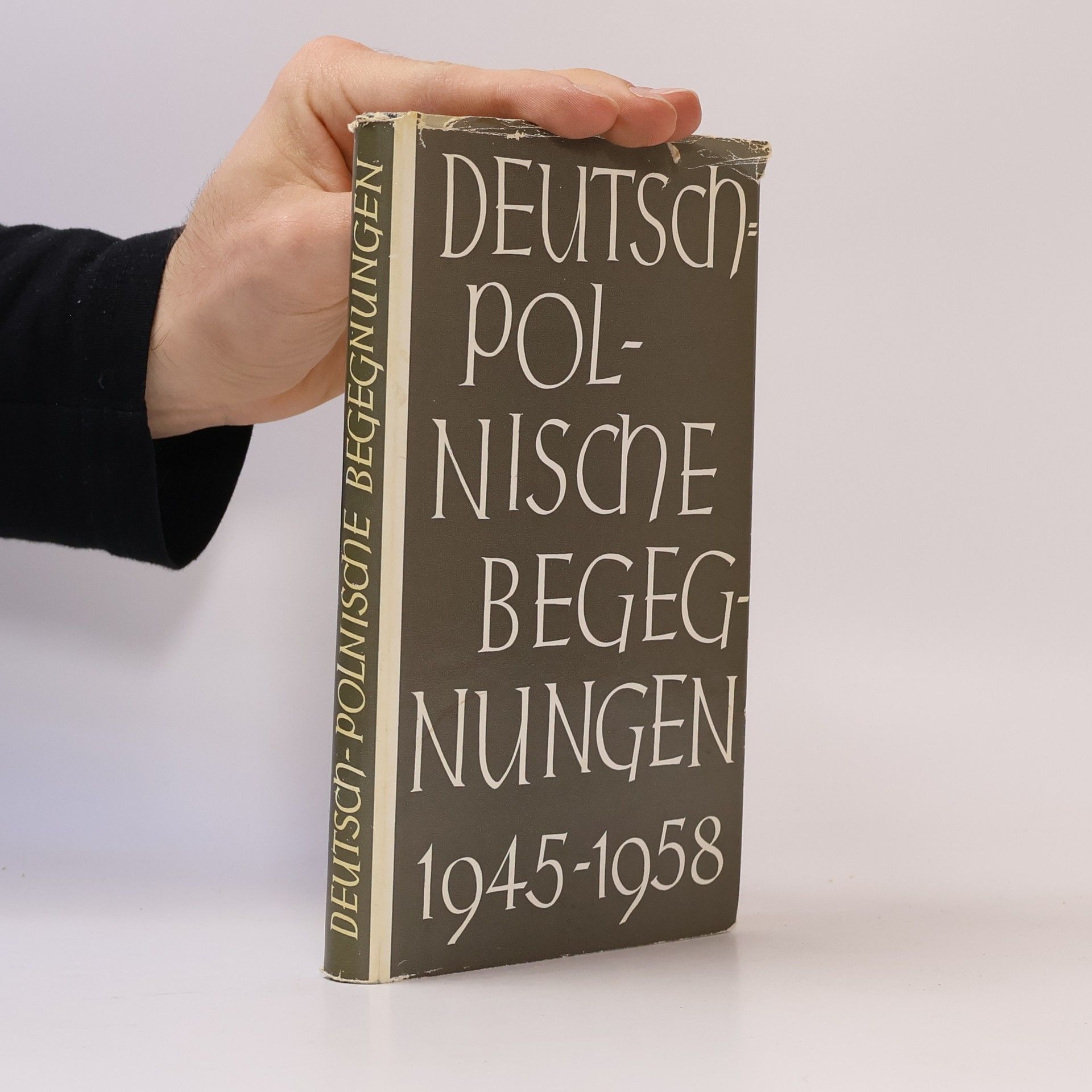 Autorenkollektiv Deutsch-Polnische Begegnungen 1945-1958