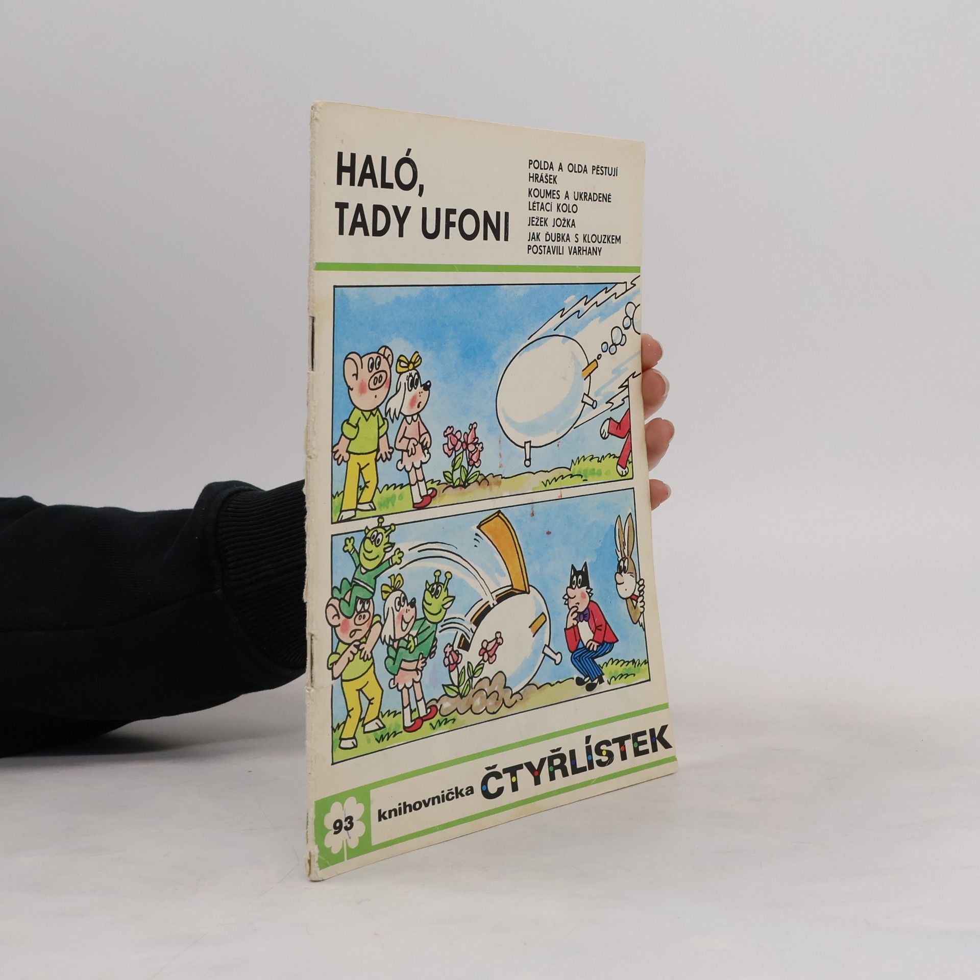 Ljuba Štíplová Čtyřlístek 93. Haló, tady ufoni