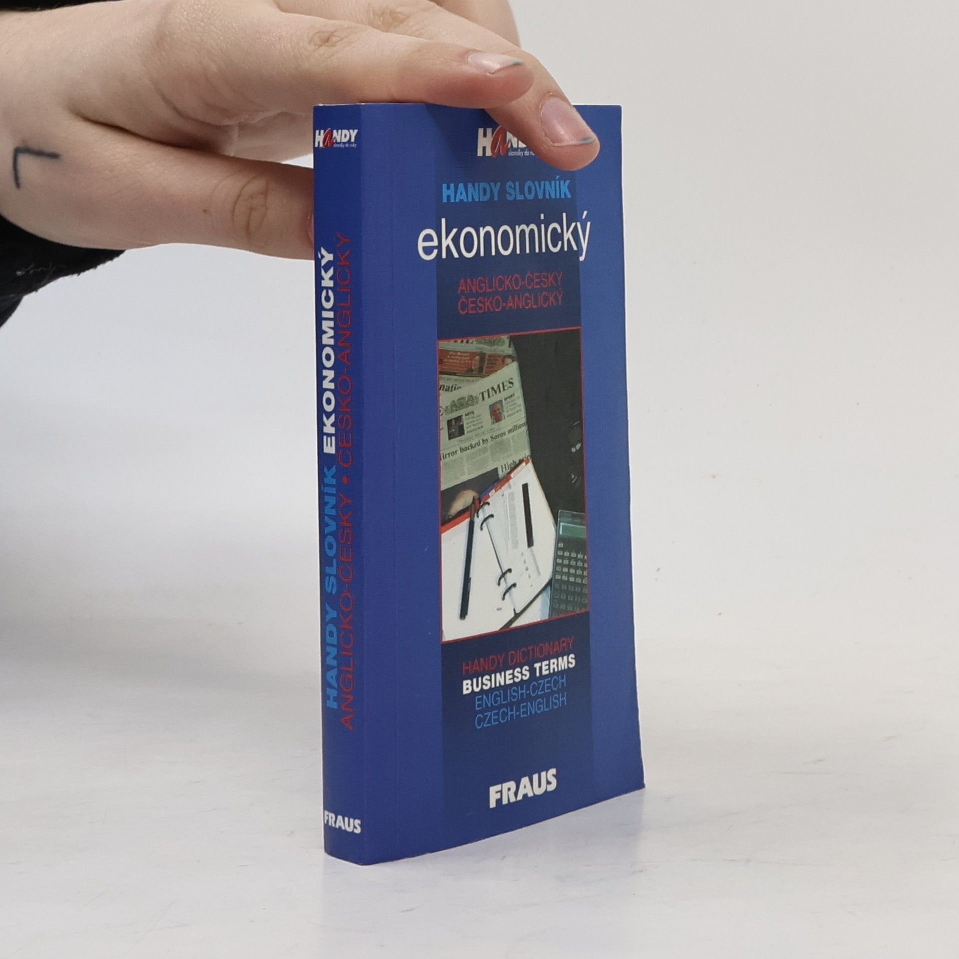Marcela Straková Handy slovník ekonomický anglicko-český a česko-anglický = Handy dictionary of business terms English-Czech, Czech-English