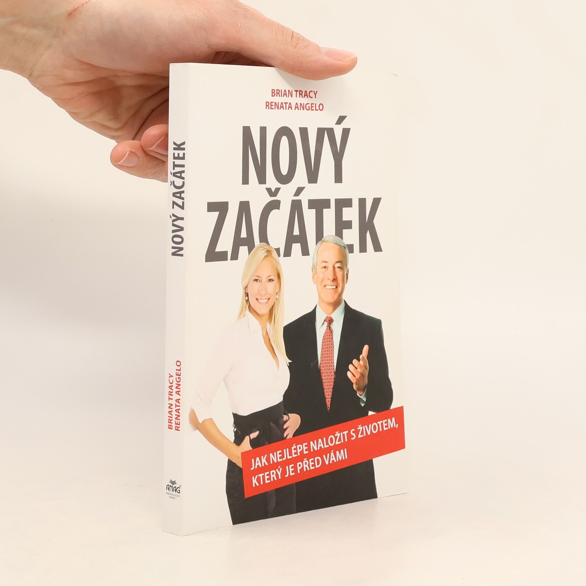 Brian Tracy Nový začátek – Jak nejlépe naložit s životem, který je před vámi