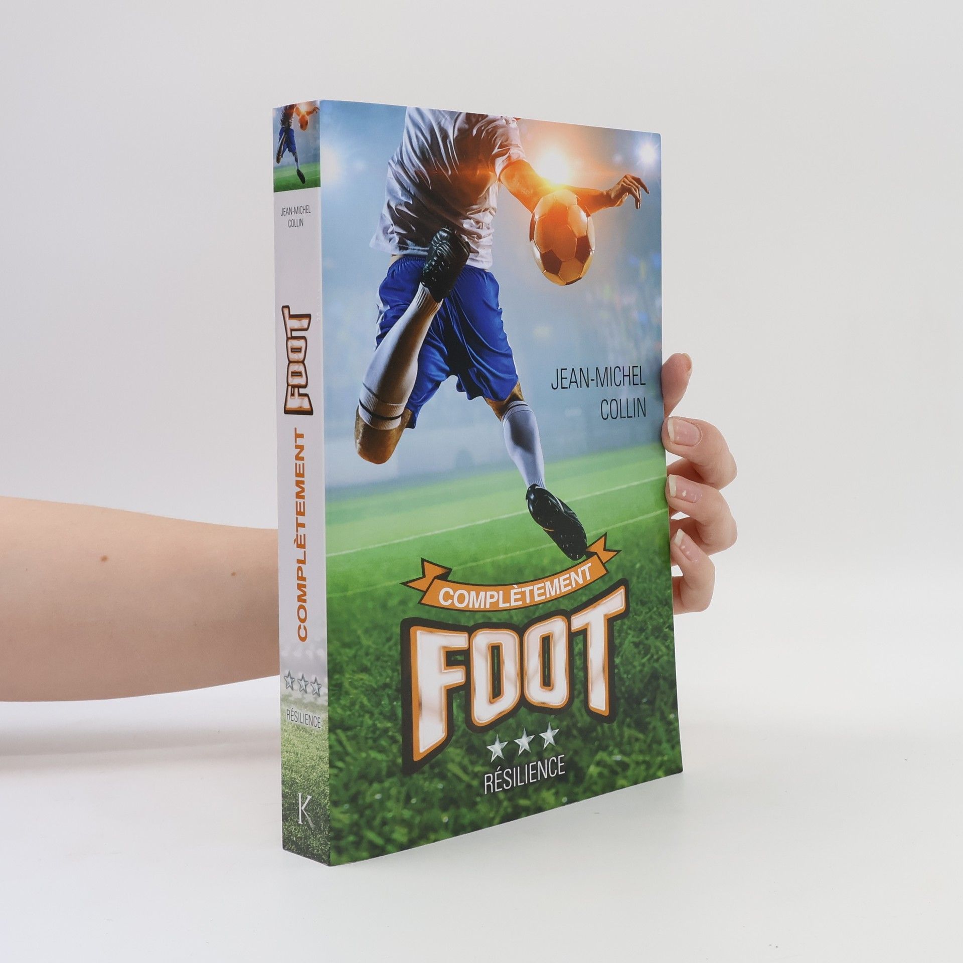 Jean-Michel Collin Complètement Foot T03: Résilience
