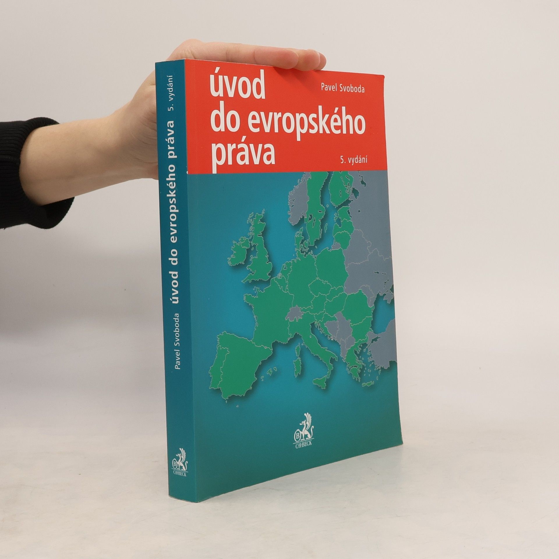 Pavel Svoboda Úvod do evropského práva. 5. vydání