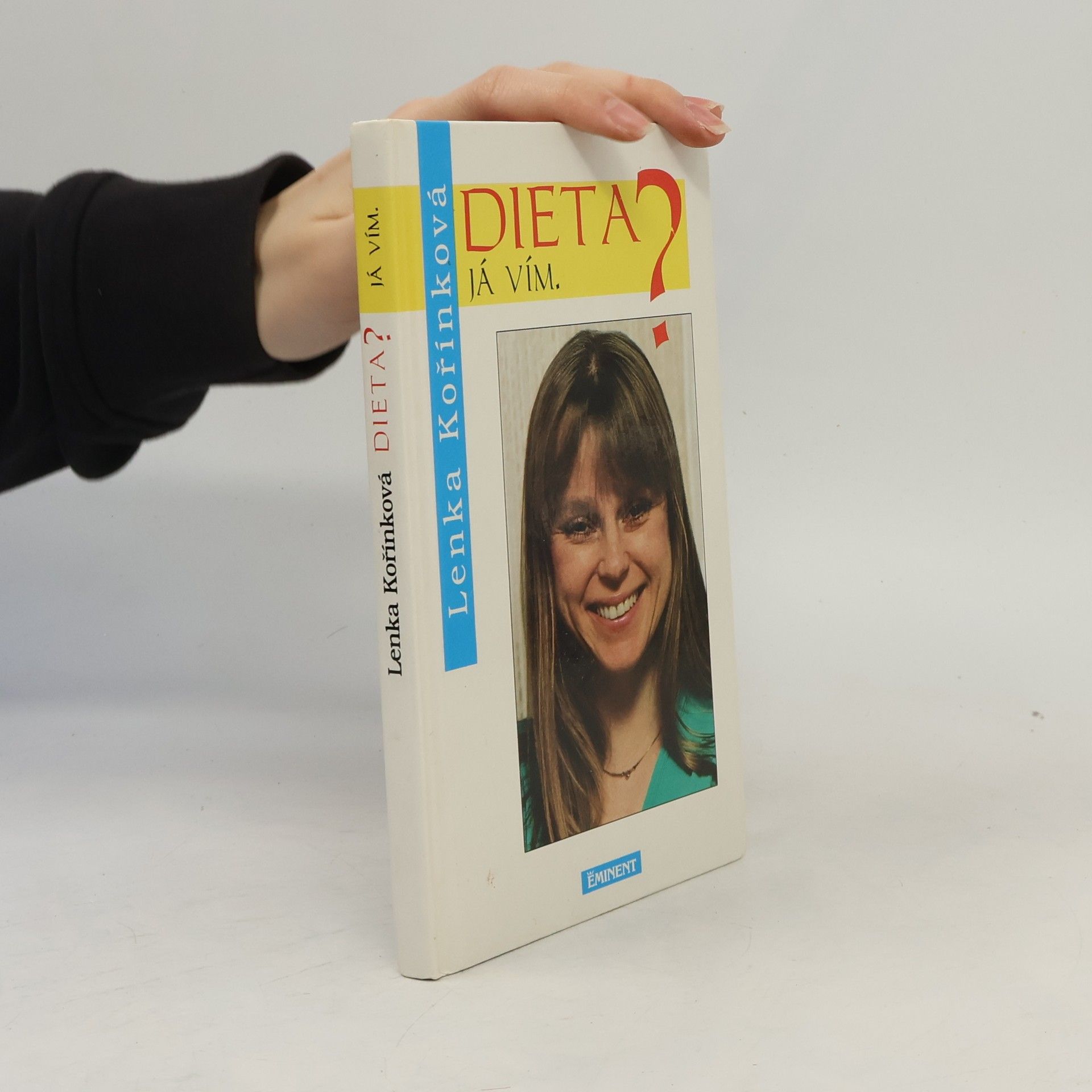 Lenka Kořínková Dieta? Já vím