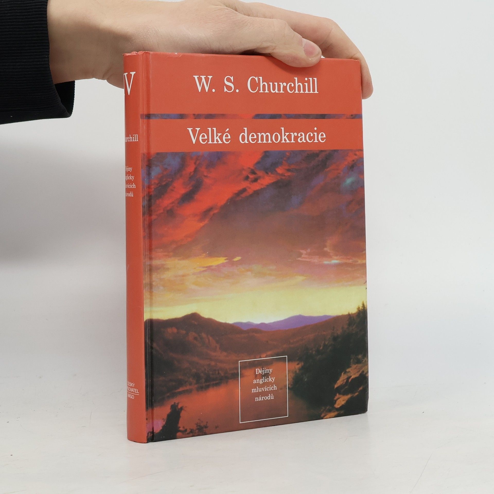 Dějiny anglicky mluvících národů 4. Velké demokracie