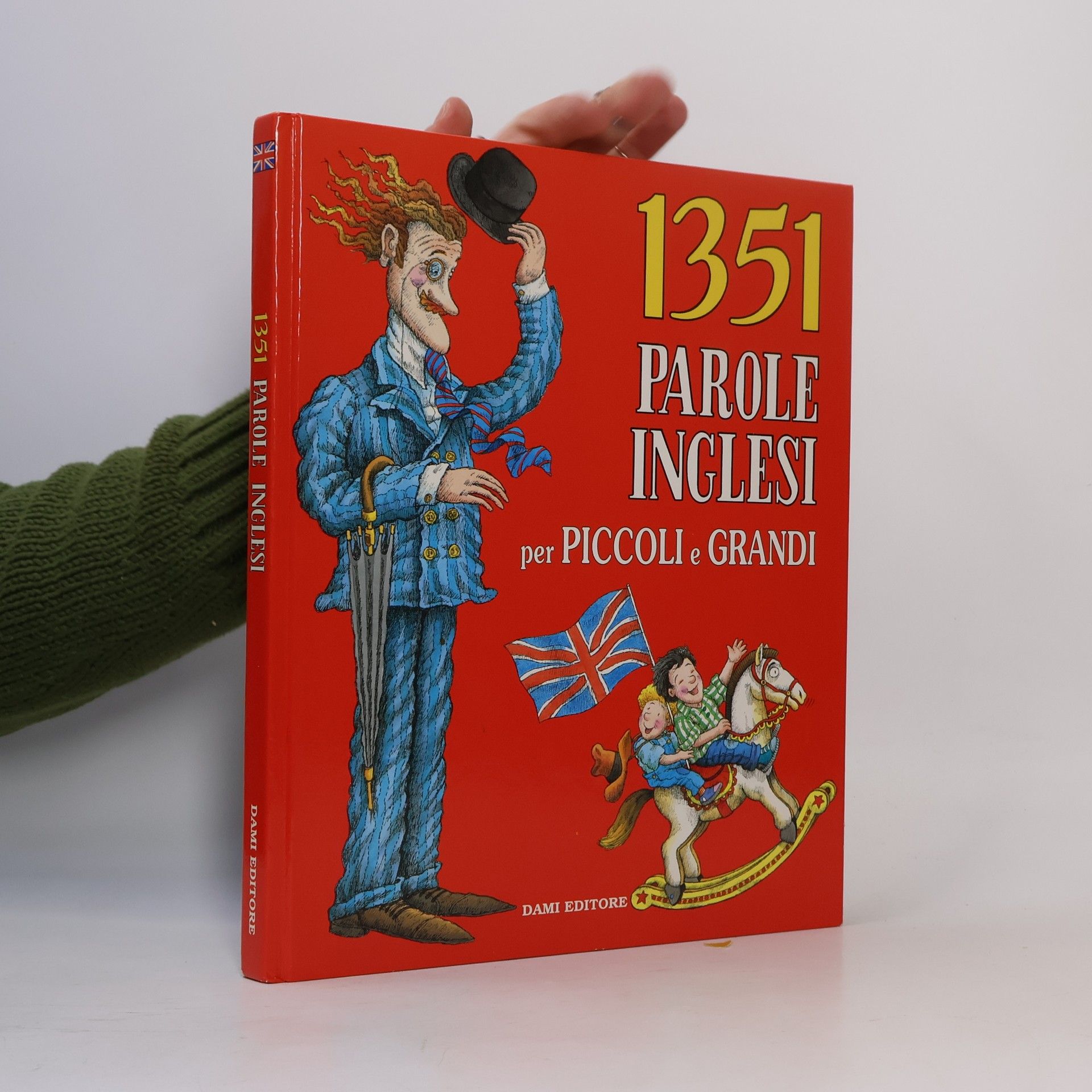 Giuseppe Donghi Milletrecentocinquantuno parole inglesi per piccoli e grandi