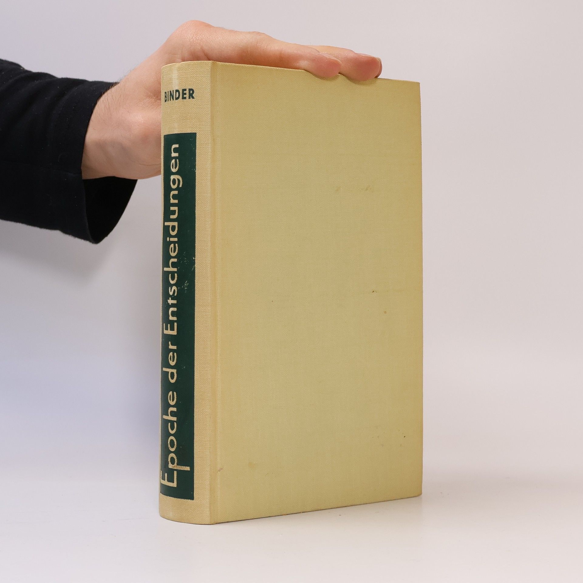 Gerhard Binder Epoche der Entscheidungen