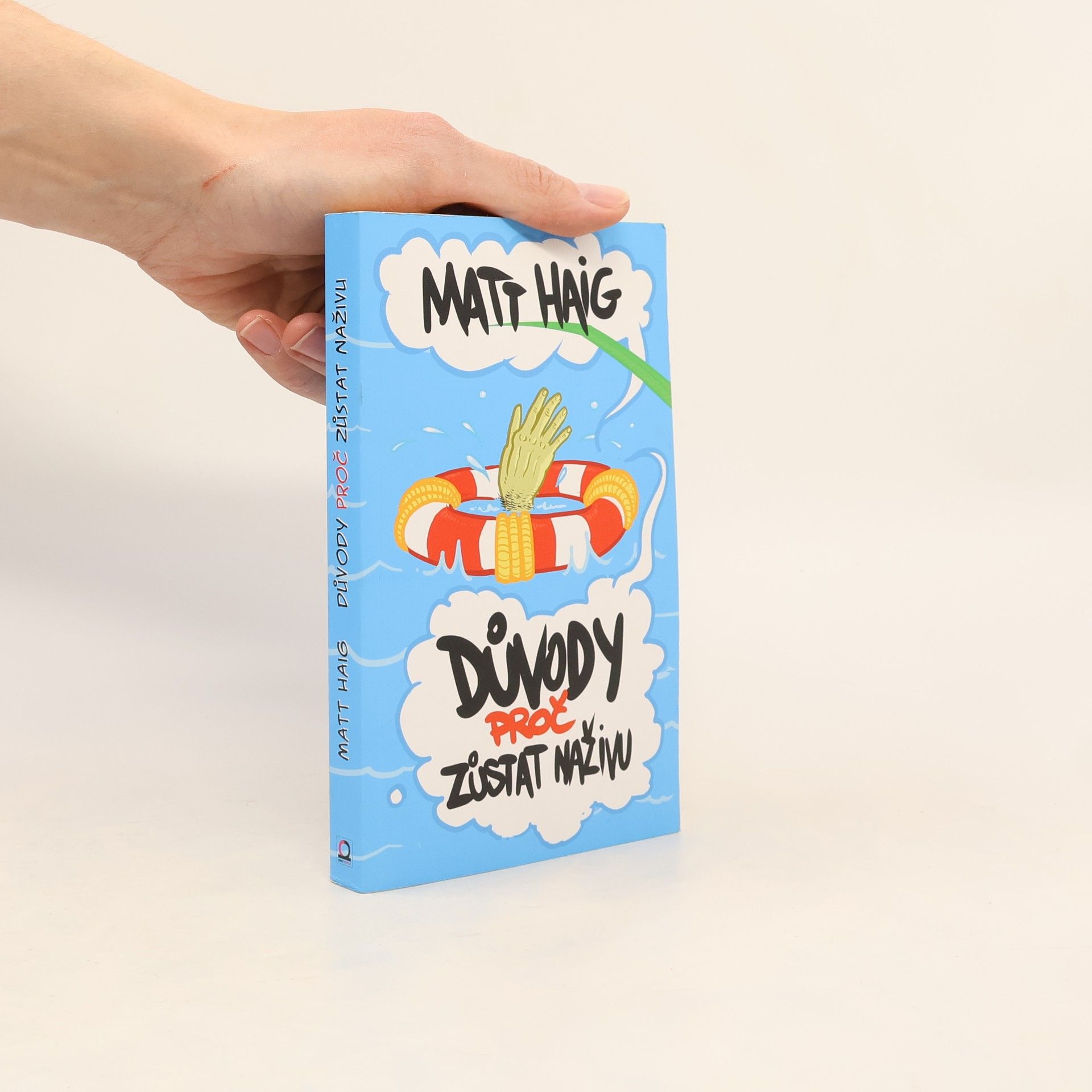 Matt Haig Důvody, proč zůstat naživu