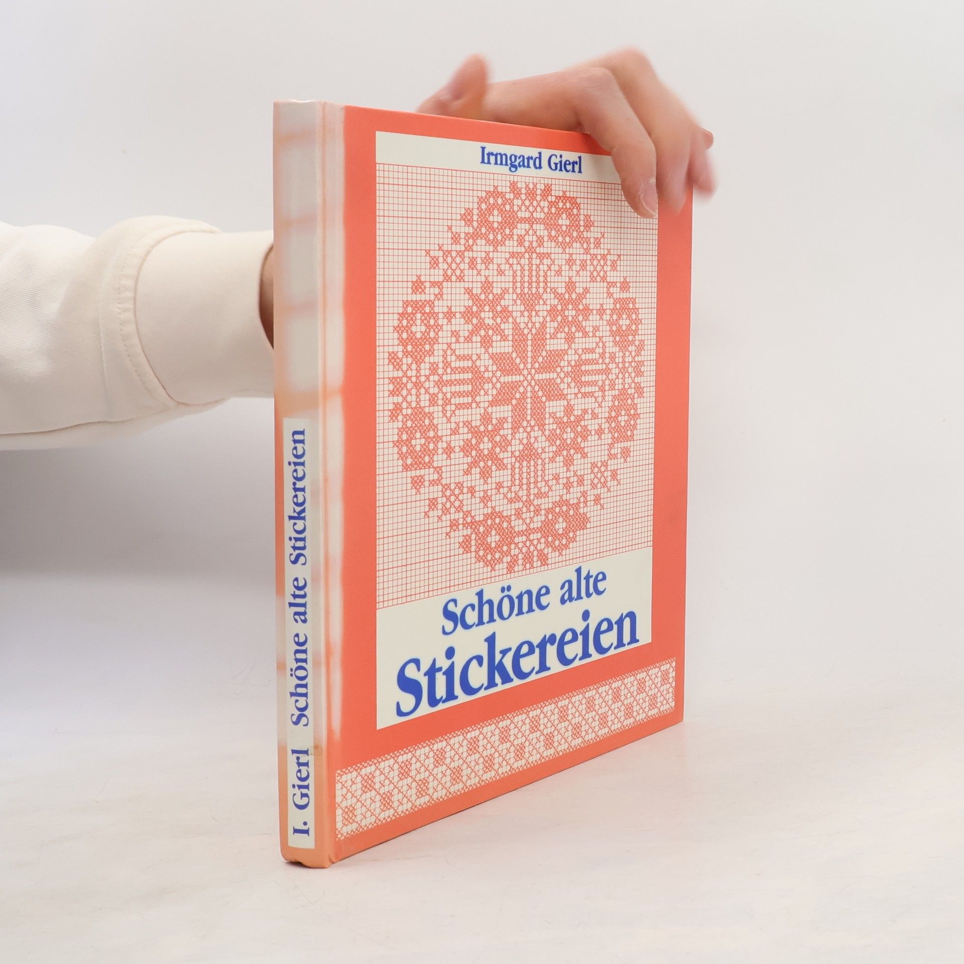 Irmgard Gierl Schöne alte Stickereien