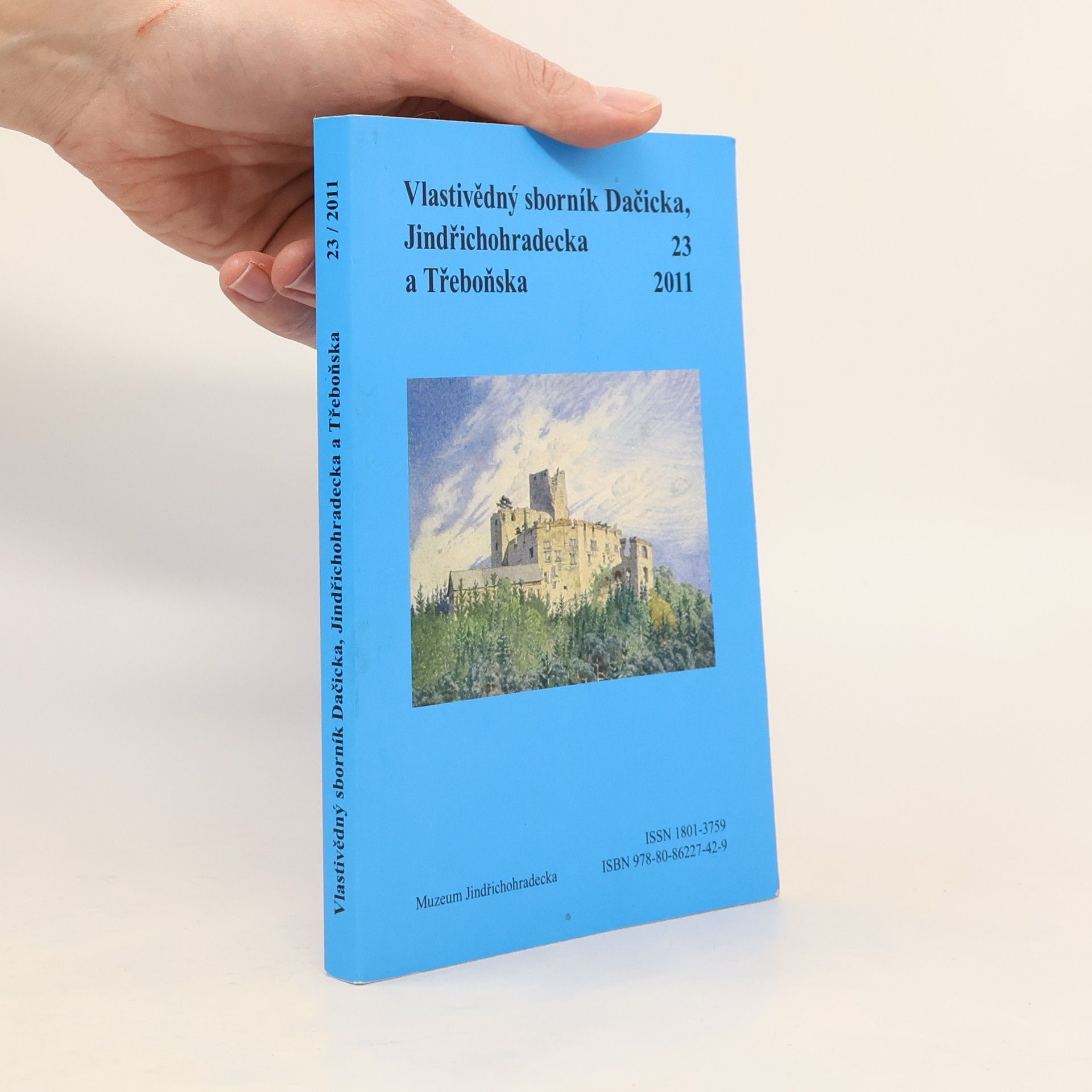 Autorenkollektiv Vlastivědný sborník Dačicka, Jindřichohradecka a Třeboňska 23/2011