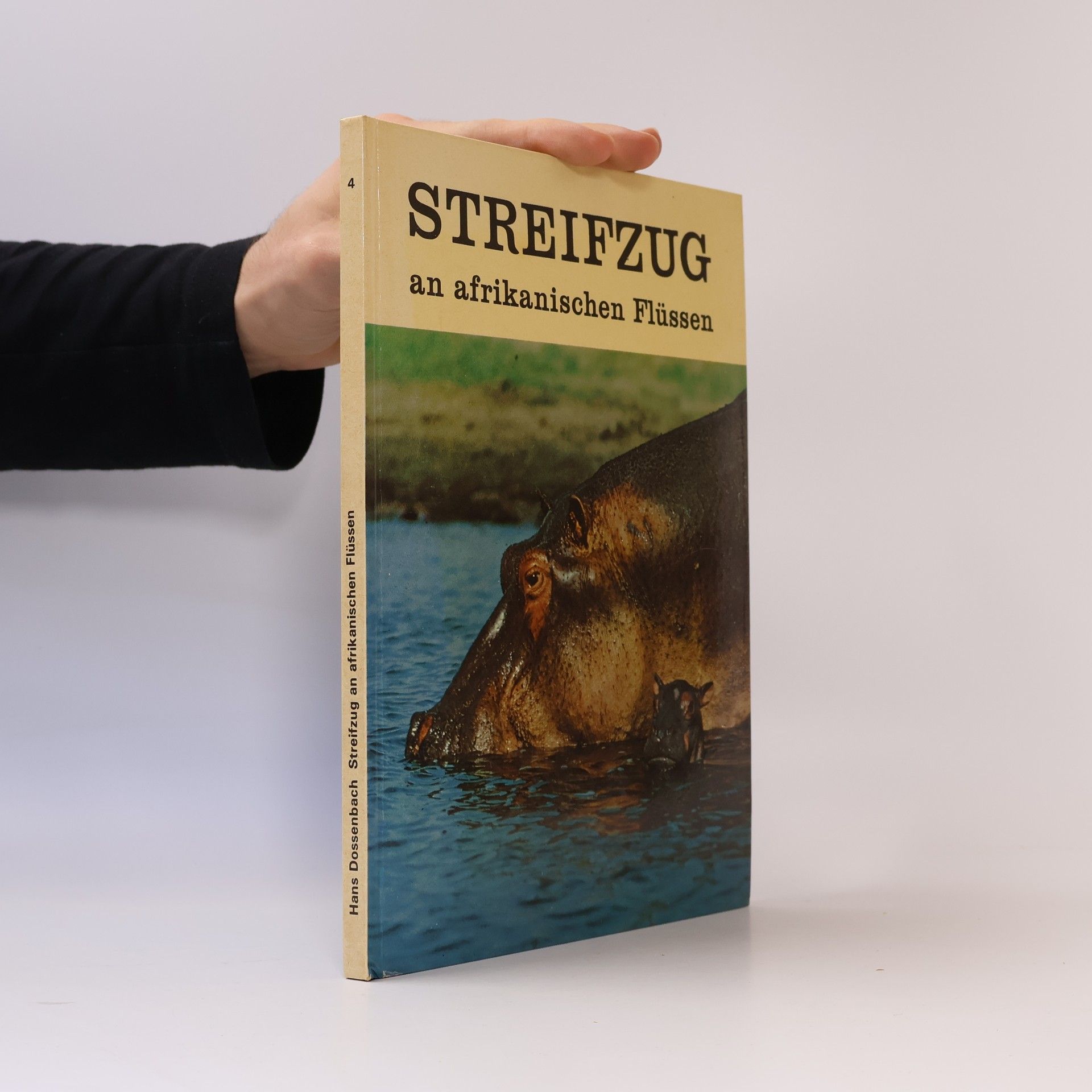 Hans Dionys Dossenbach Streifzug an afrikanischer Flüssen