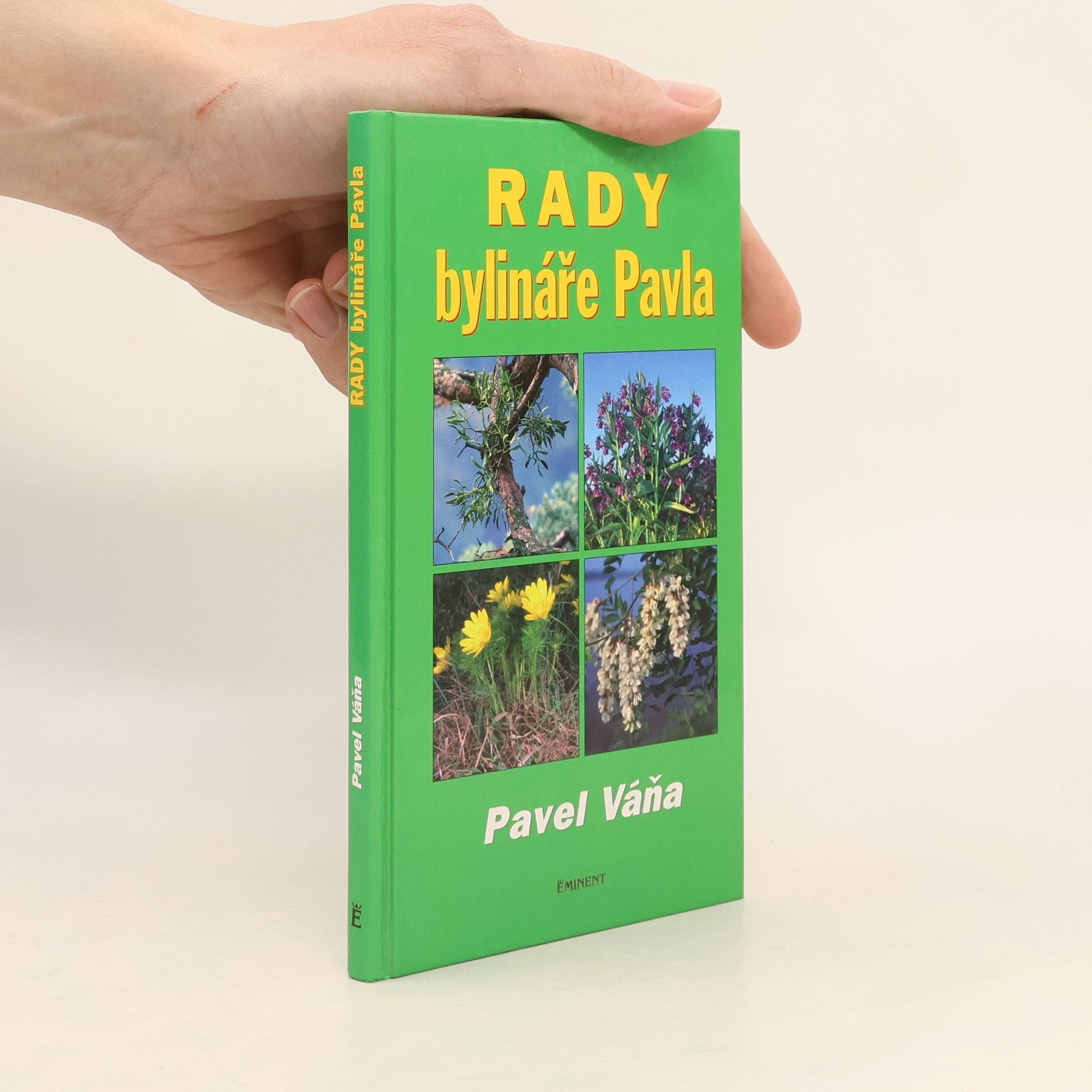 Pavel Váňa Rady bylináře Pavla