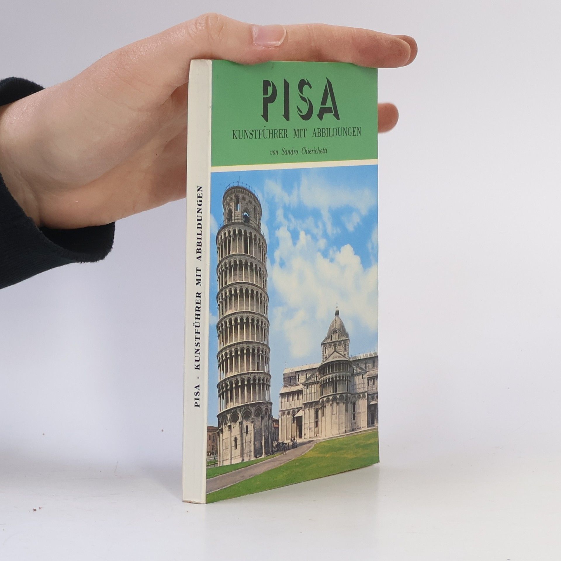 Sandro Chierichetti Pisa. Kunstführer mit Abbildungen
