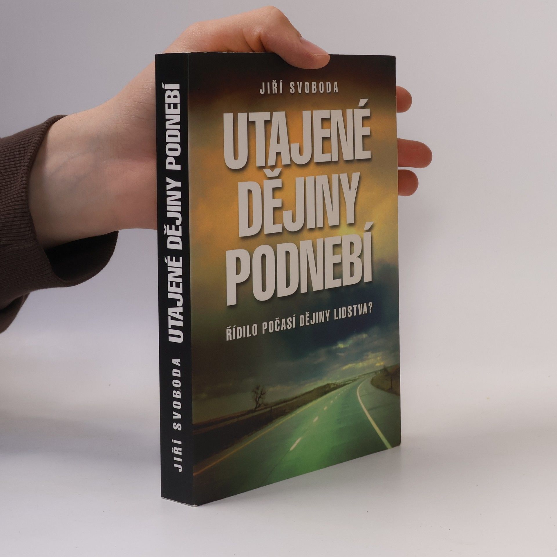 Jiří A. Svoboda Utajené dějiny podnebí