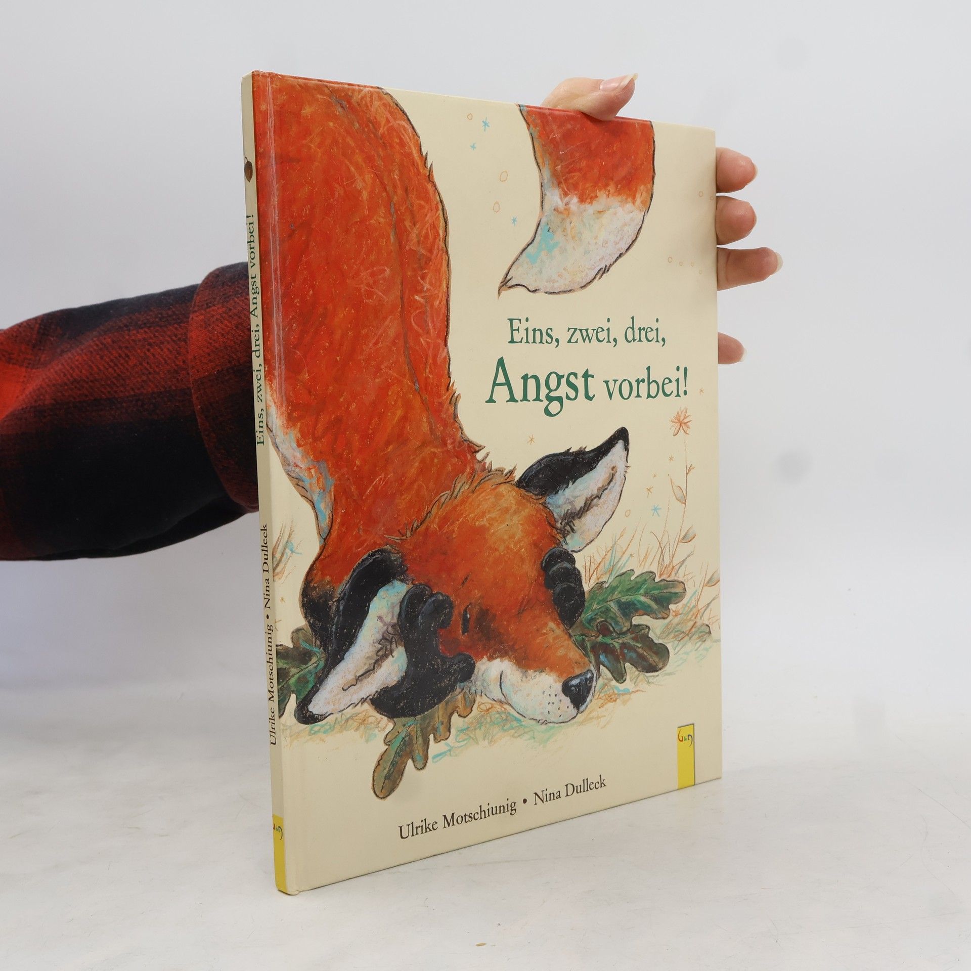 Ulrike Motschiunig Eins, zwei, drei, Angst vorbei!