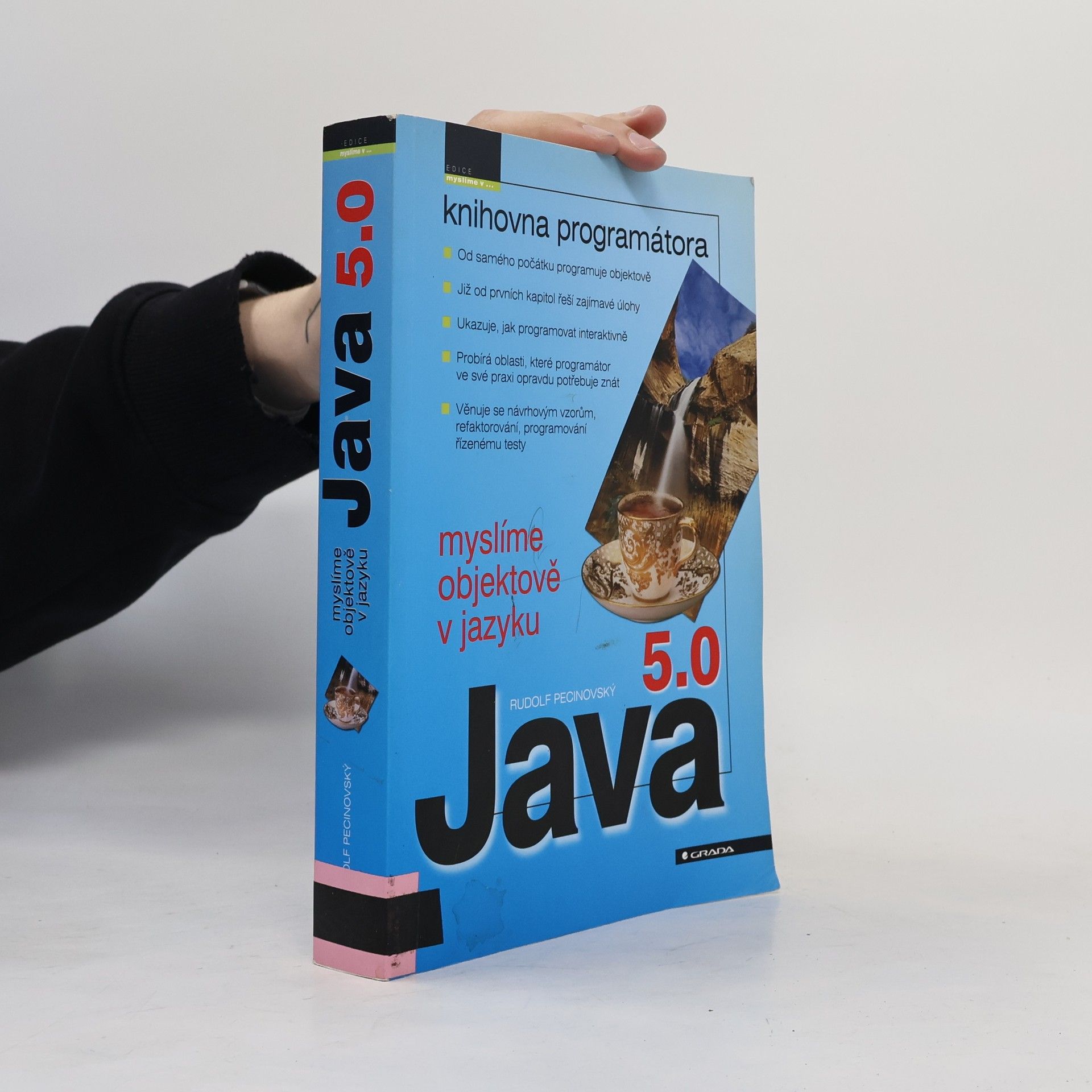 Rudolf Pecinovský Myslíme objektově v jazyku Java 5.0