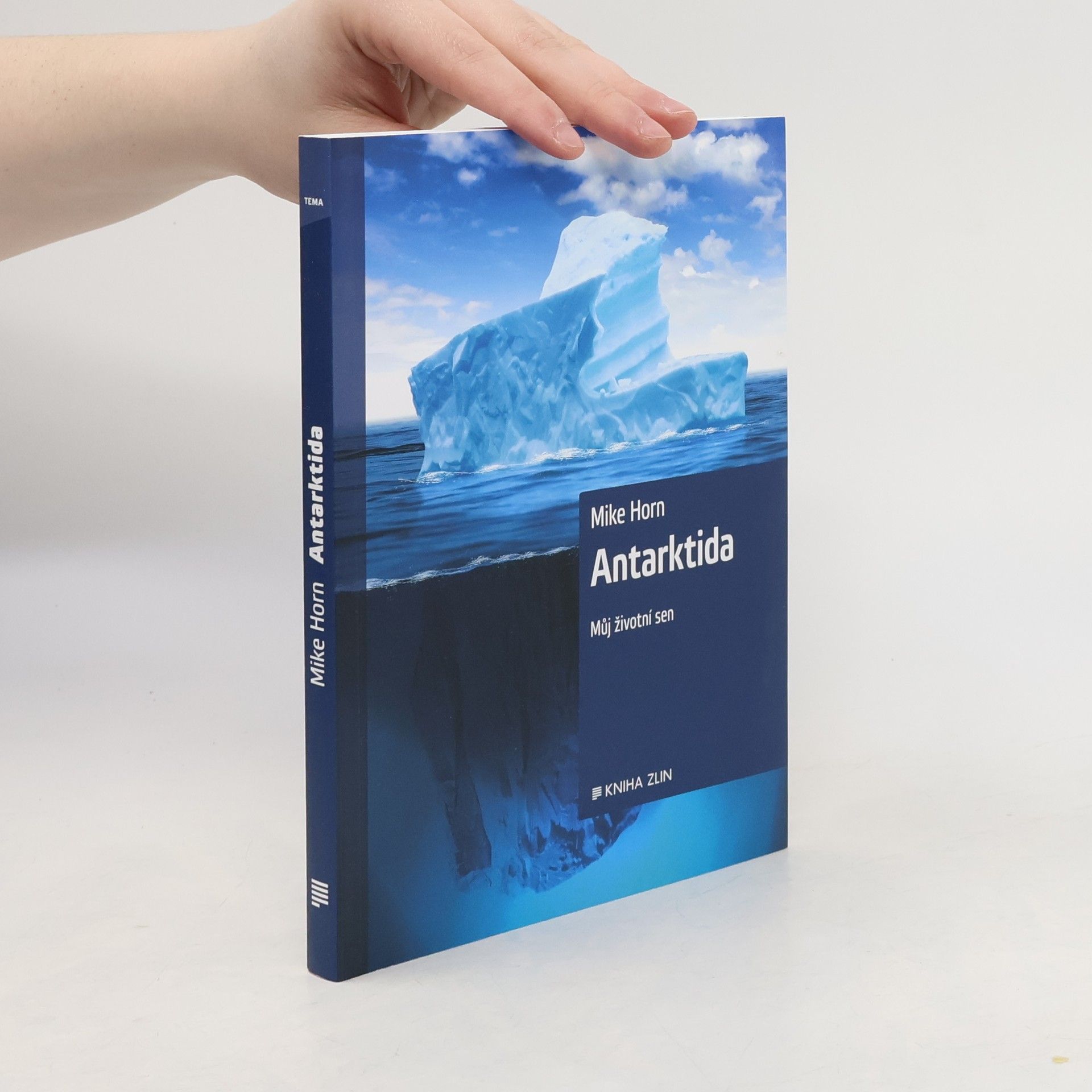 Mike Horn Antarktida: Můj životní sen