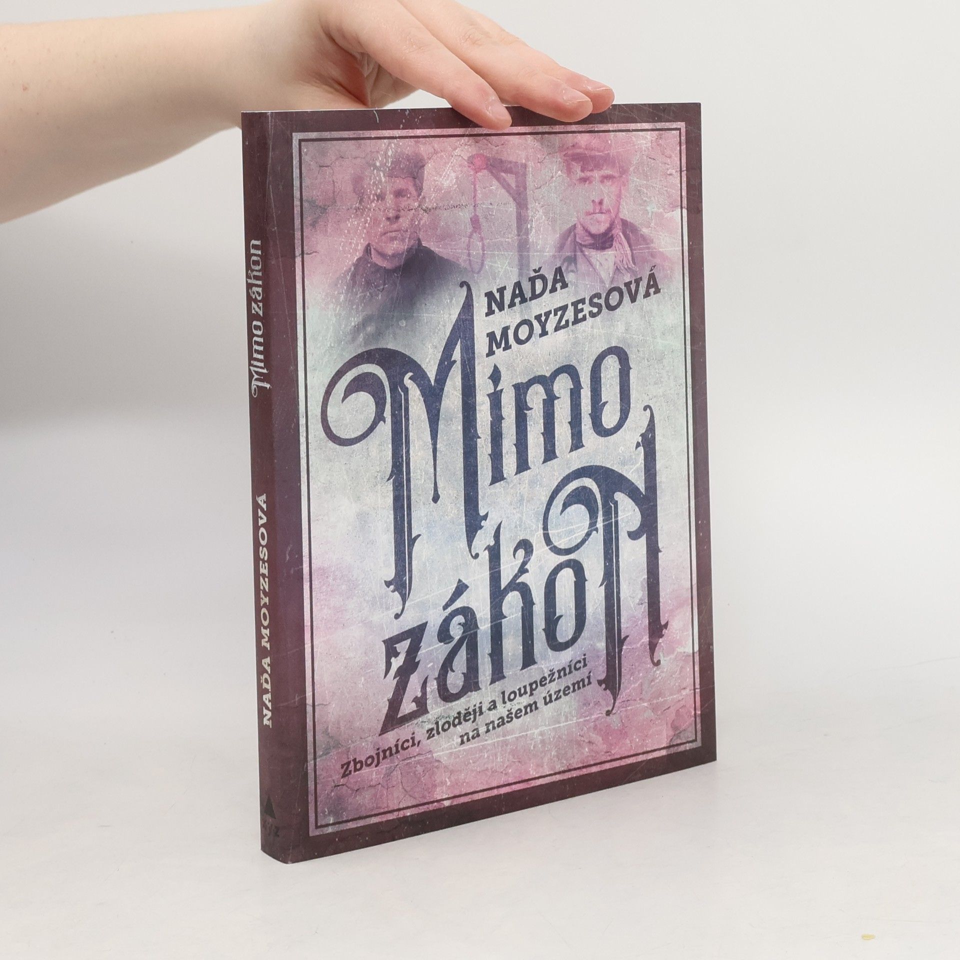 Naďa Moyzesová Mimo zákon