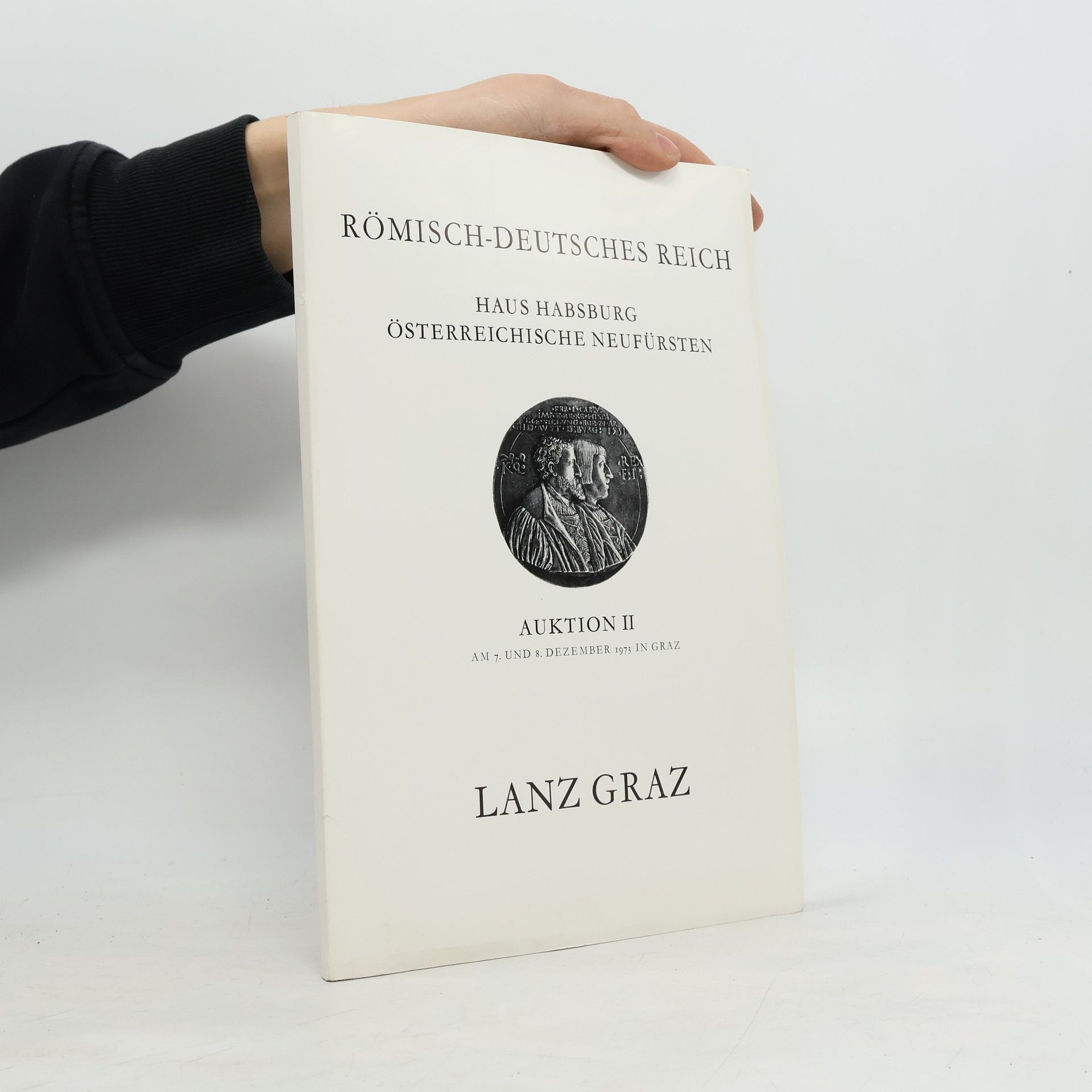 Lanz Graz Römisch-deutsches Reich. Auktion II.