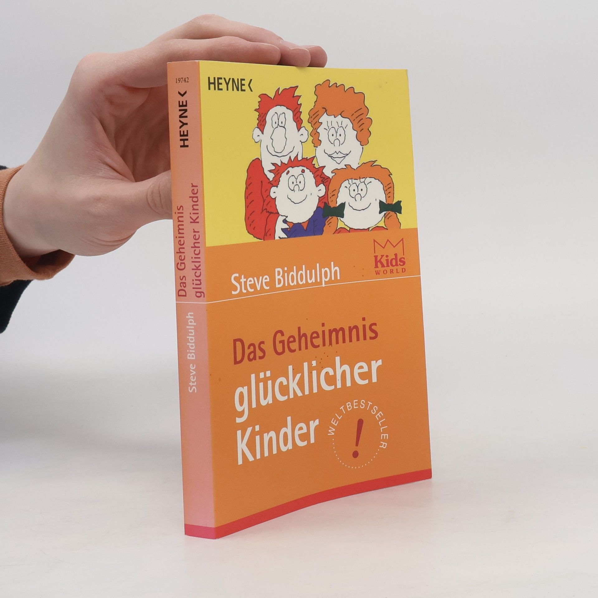 Steve Biddulph Das Geheimnis glücklicher Kinder