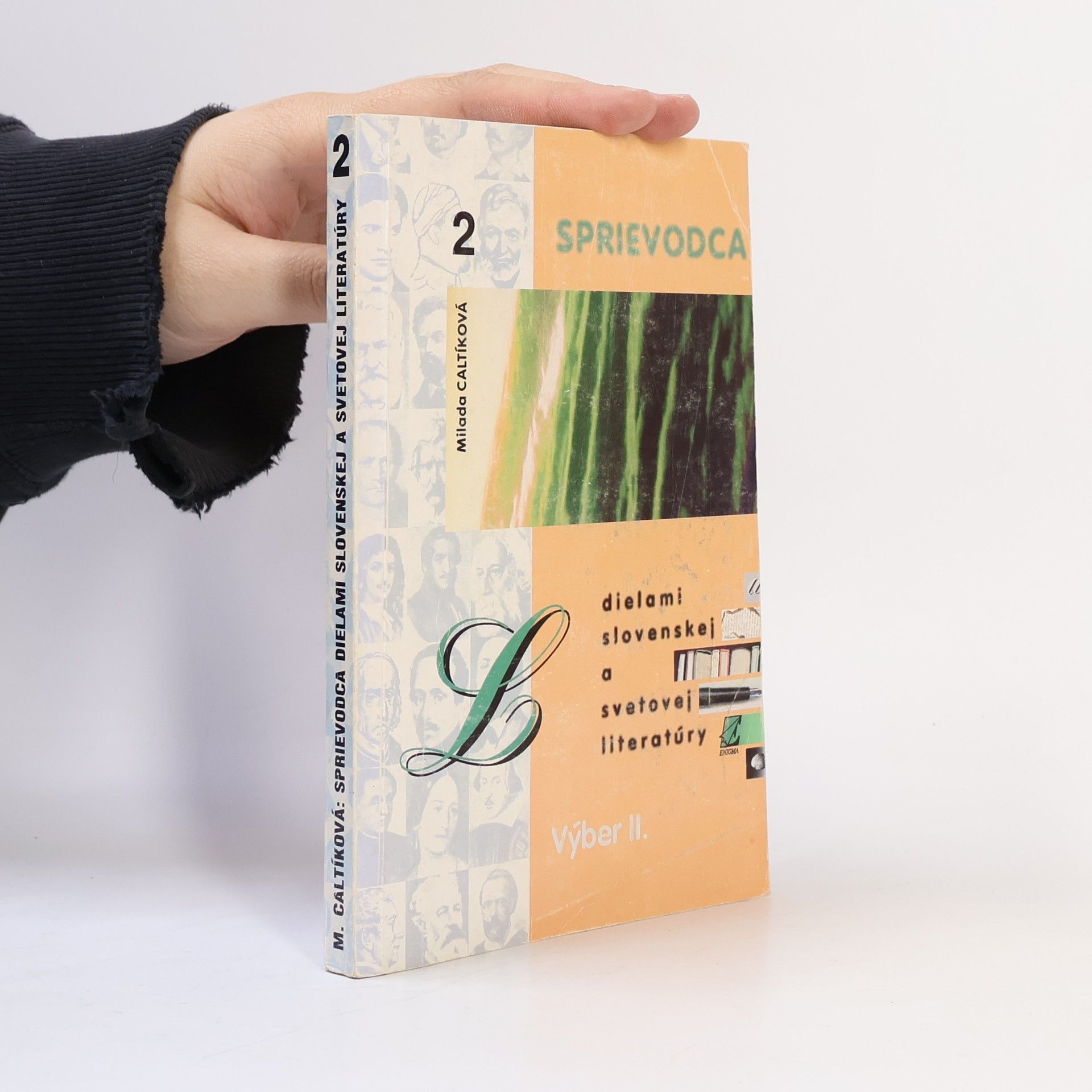 Milada Caltíková Sprievodca dielami slovenskej a svetovej literatúry. Výber 2