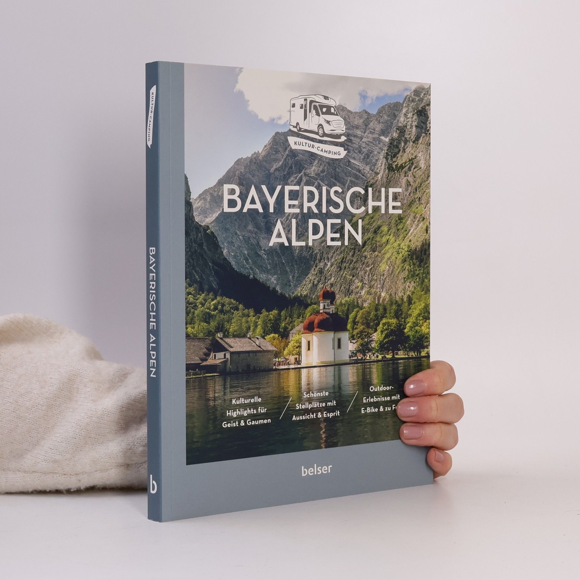 Ulrich Frantz Kultur-Camping mit dem Wohnmobil. Bayerische Alpen