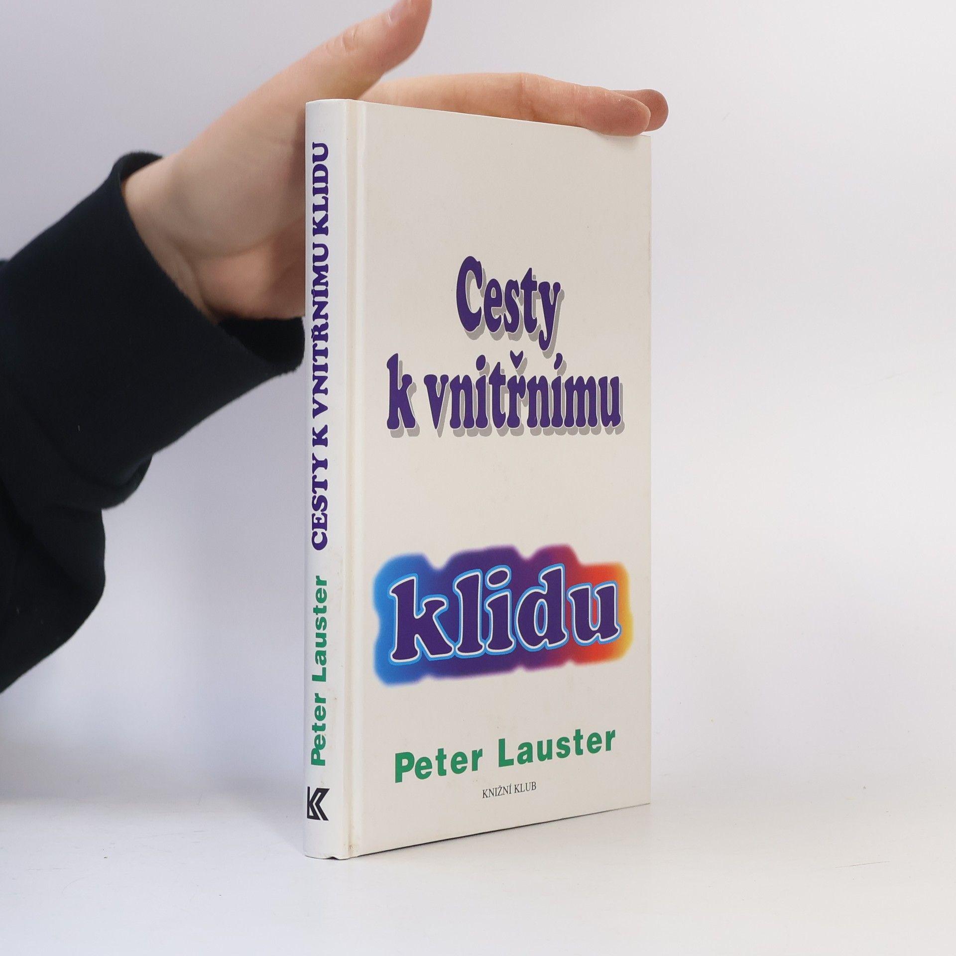 Peter Lauster Cesty k vnitřnímu klidu