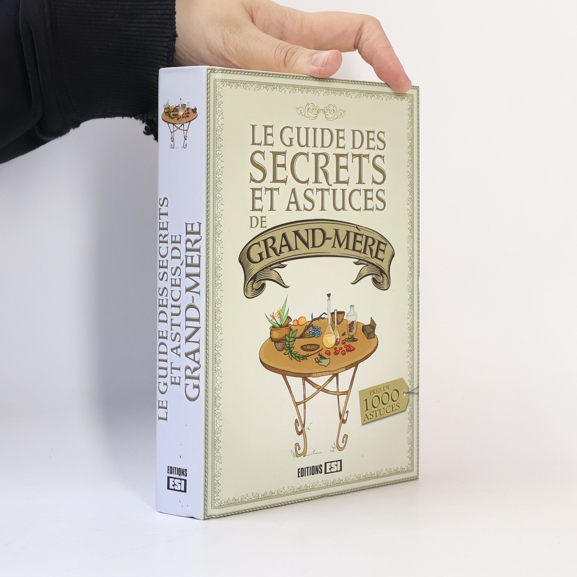 Élodie Baunard Le guide des secrets et astuces de grand-mère