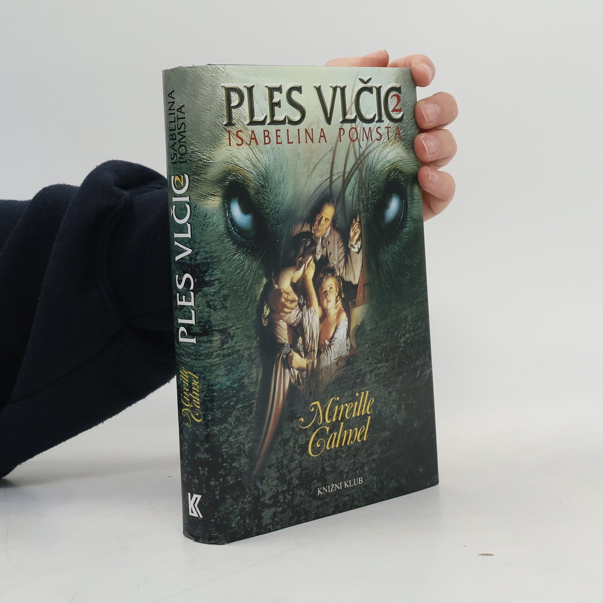 Mireille Calmel Isabelina pomsta. Ples vlčic 2