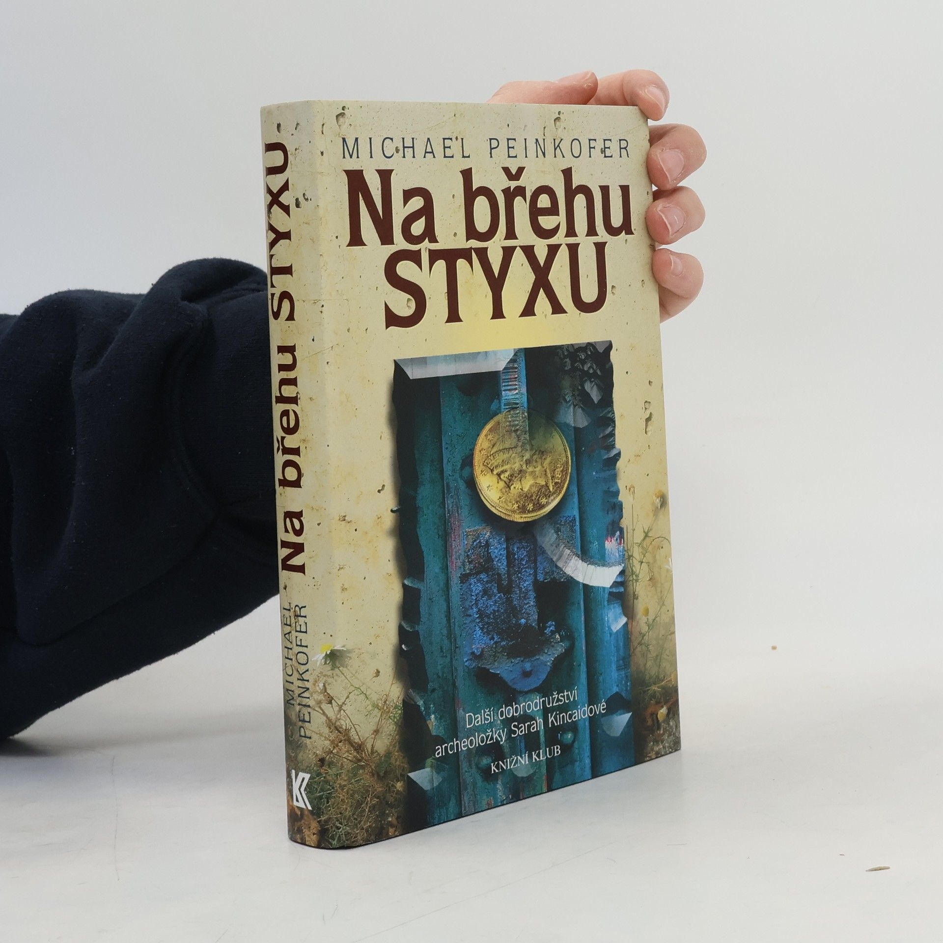 Michael Peinkofer Na břehu Styxu: další dobrodružství archeoložky Sarah Kincaidové