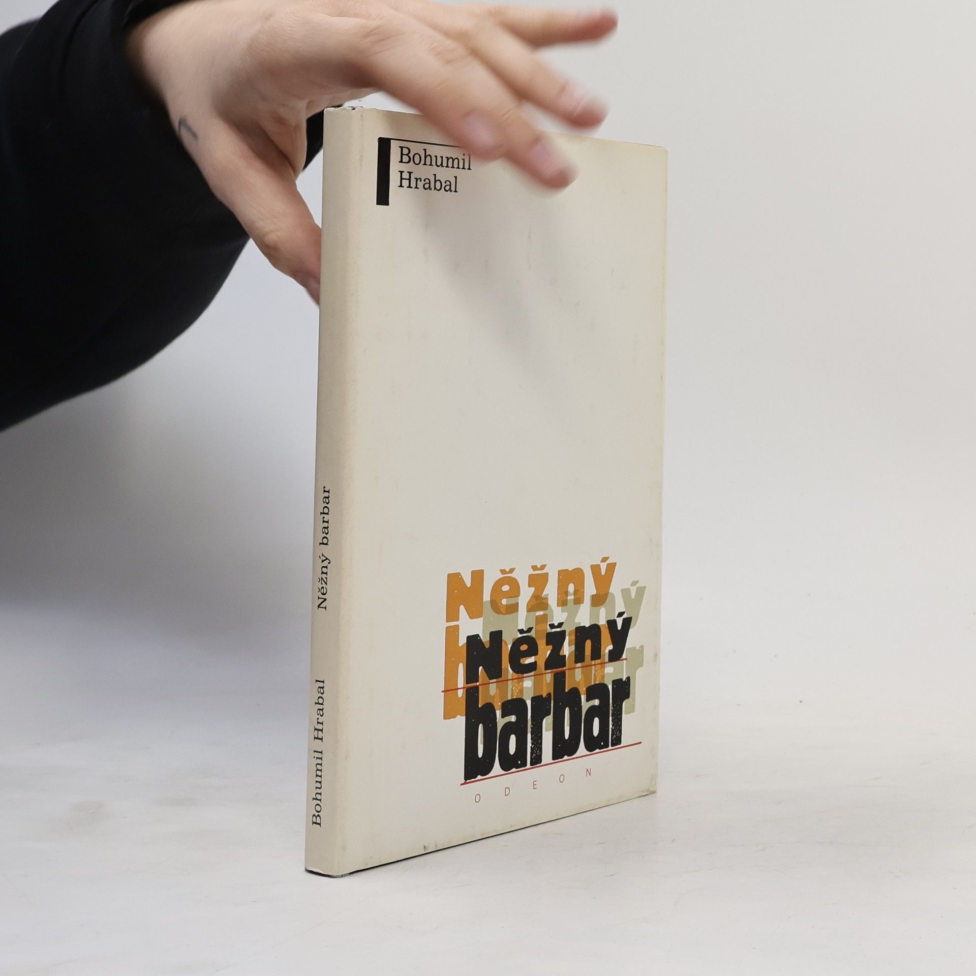 Bohumil Hrabal Něžný barbar