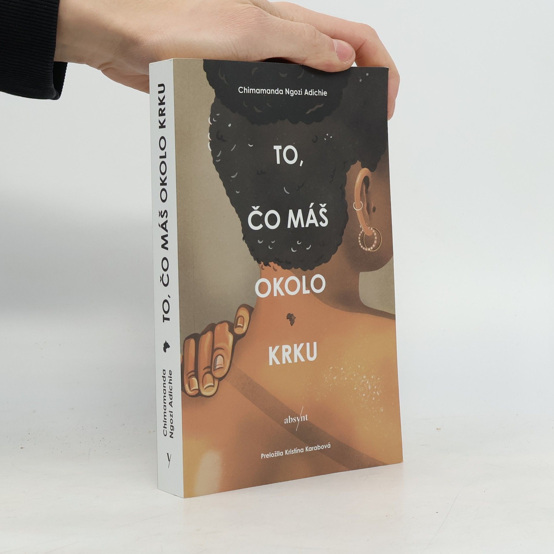 Chimamanda Ngozi Adichie To, čo máš okolo krku