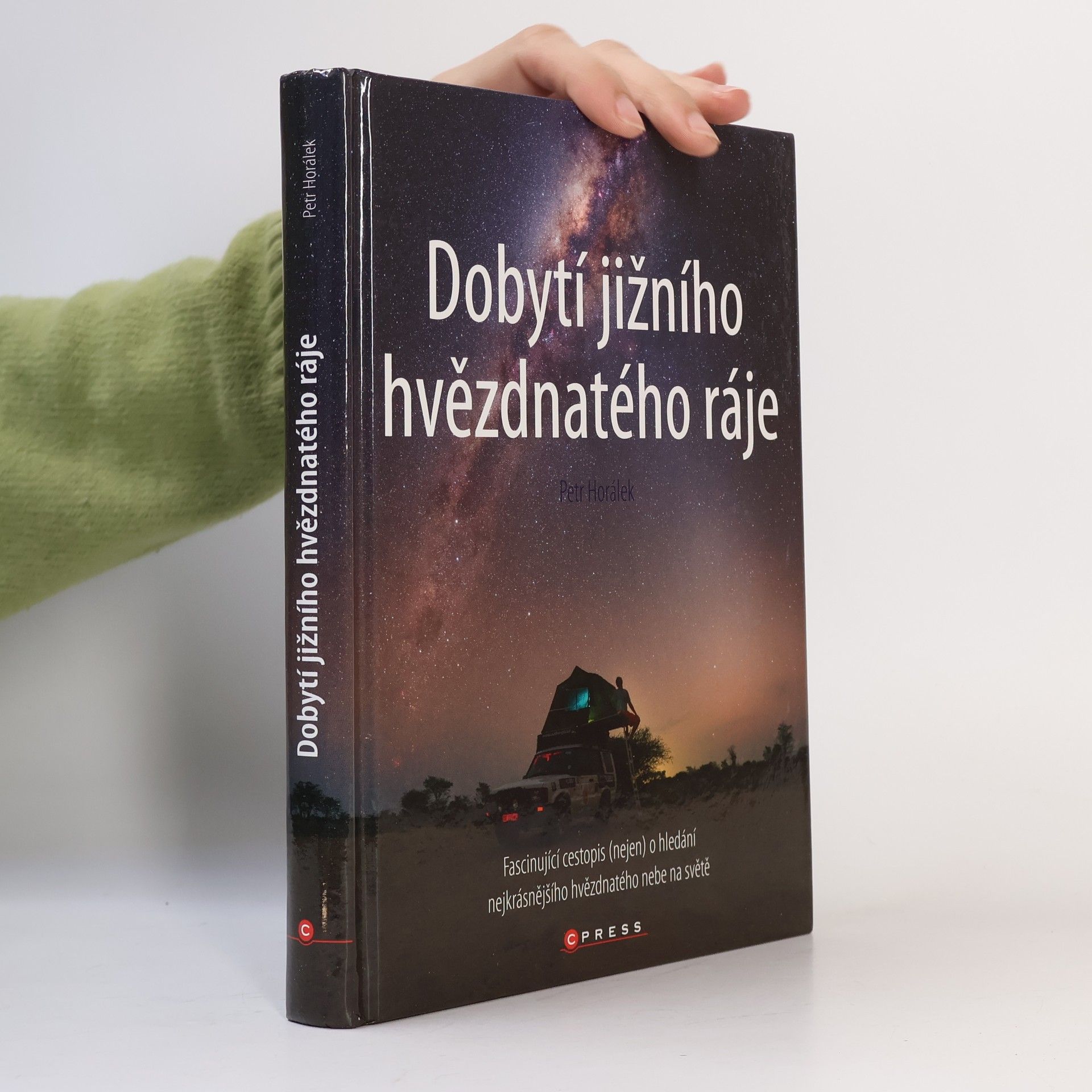 Petr Horálek Dobytí jižního hvězdnatého ráje