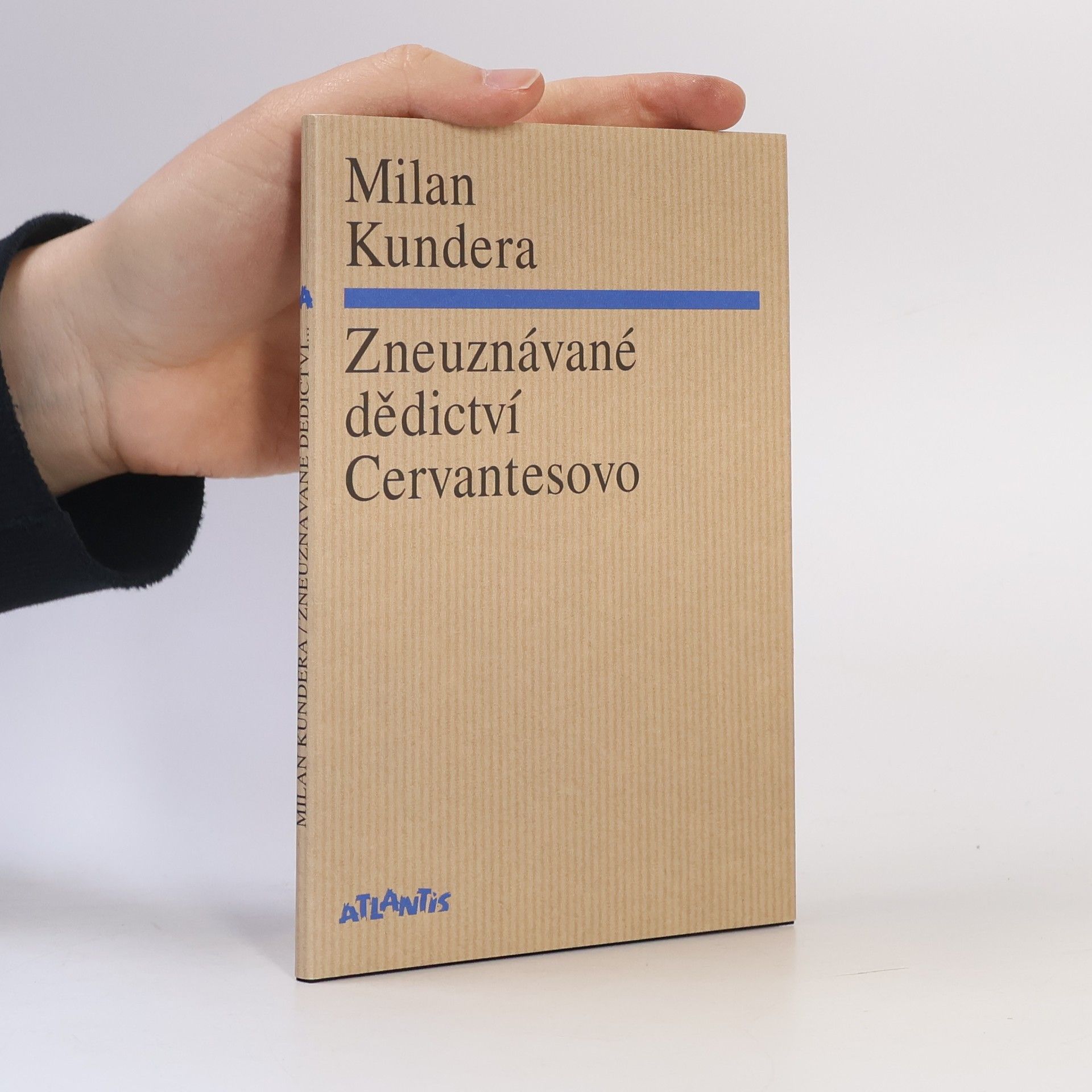 Milan Kundera Zneuznávané dědictví Cervantesovo