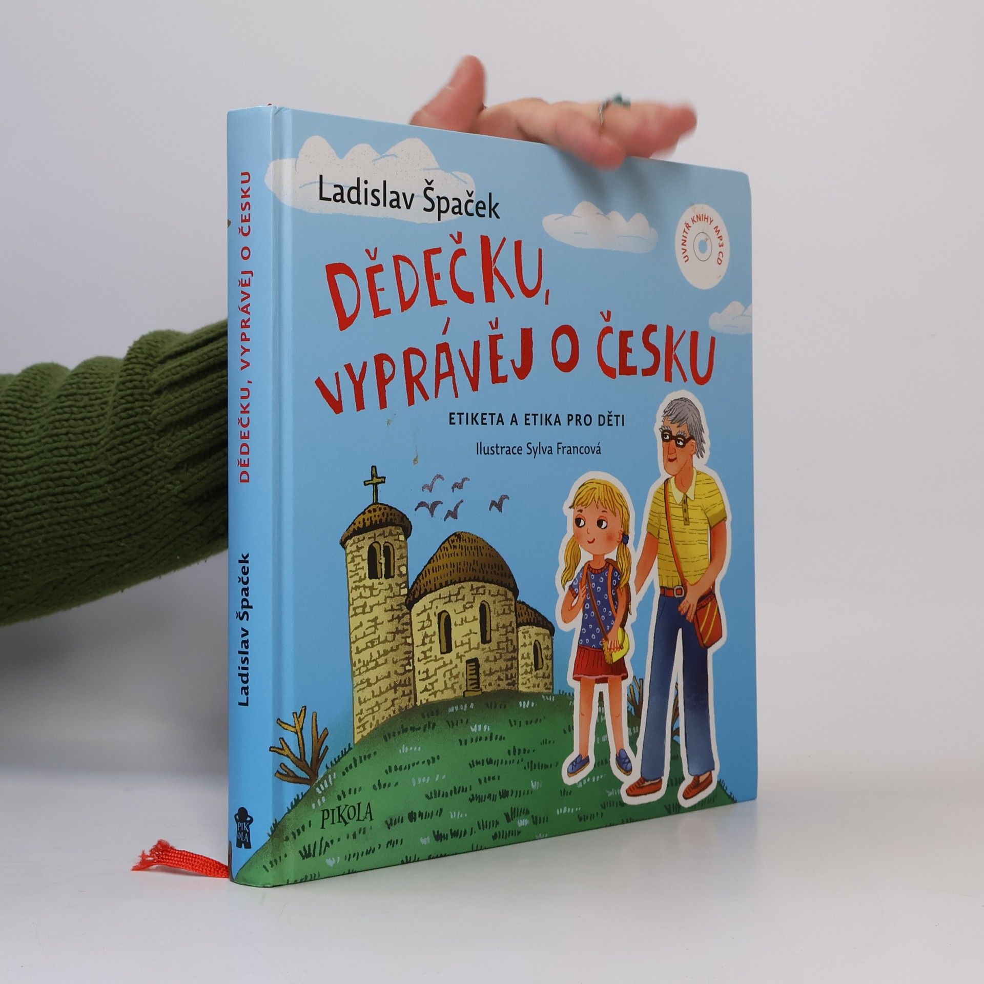 Ladislav Špaček Dědečku, vyprávěj o Česku : Etiketa a etika pro děti