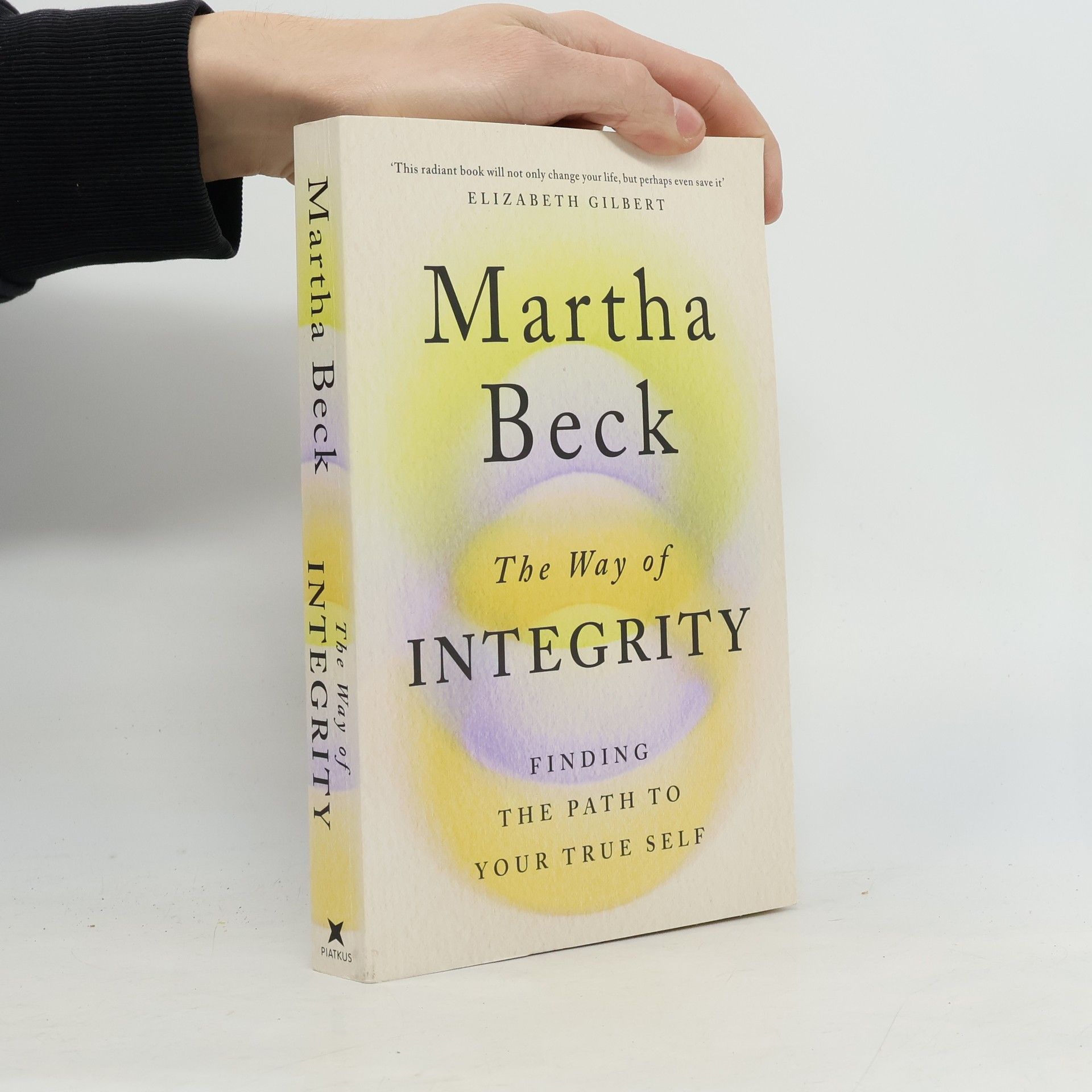 Martha Beck The Way of Integrity